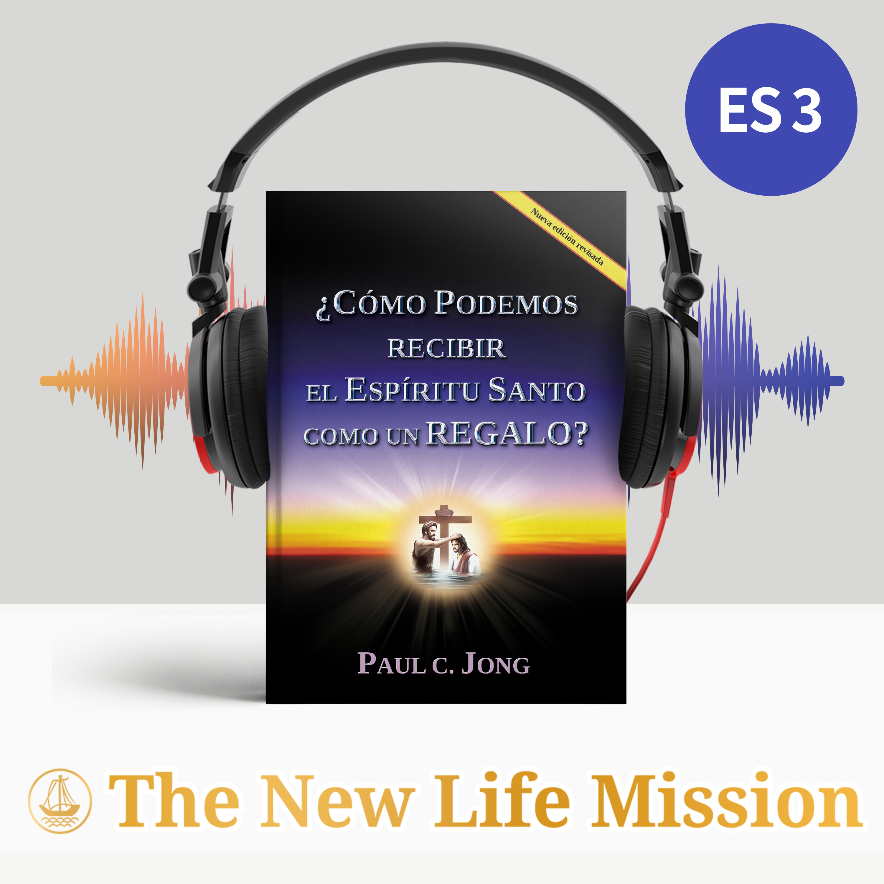 10. ¡Vive de Acuerdo a los Deseos del Espíritu! (Gálatas 5:16-26, 6:6-18)