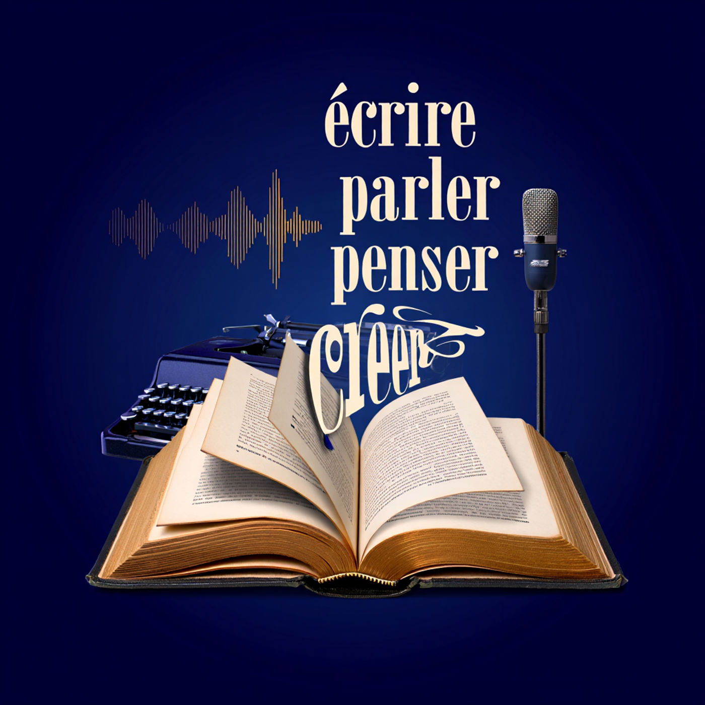 Écrire, parler, penser, créer