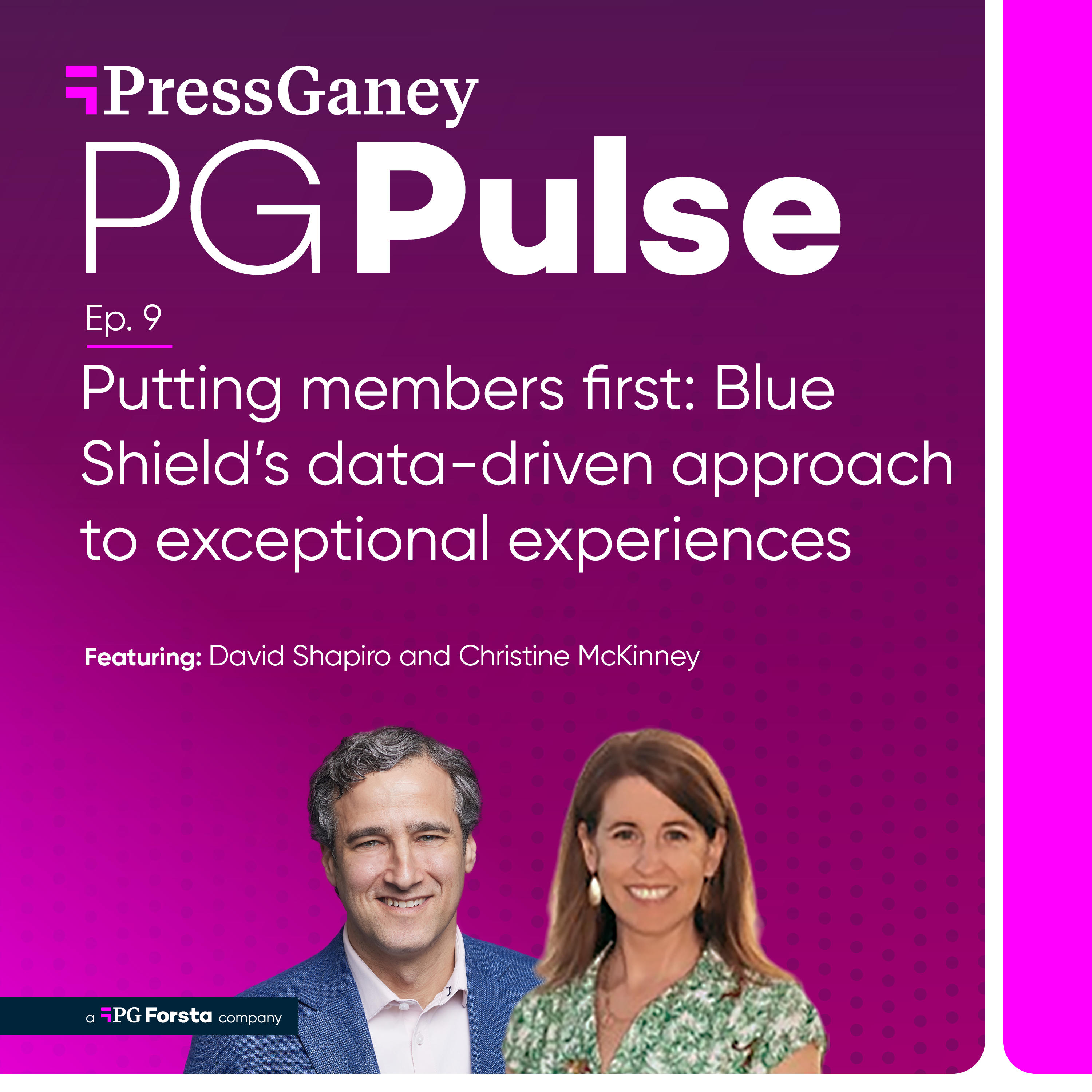 Episode 09: Putting members first: Blue Shield’s data-driven approach to exceptional experiences