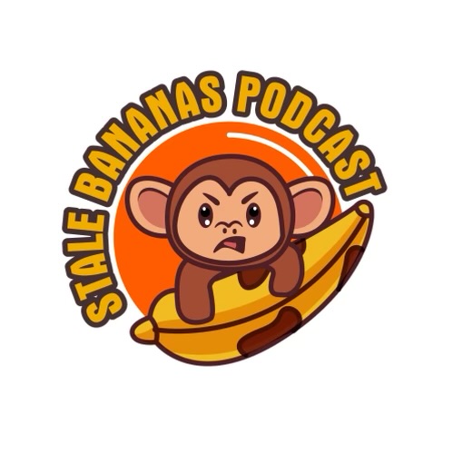 Stale Bananas Podcast