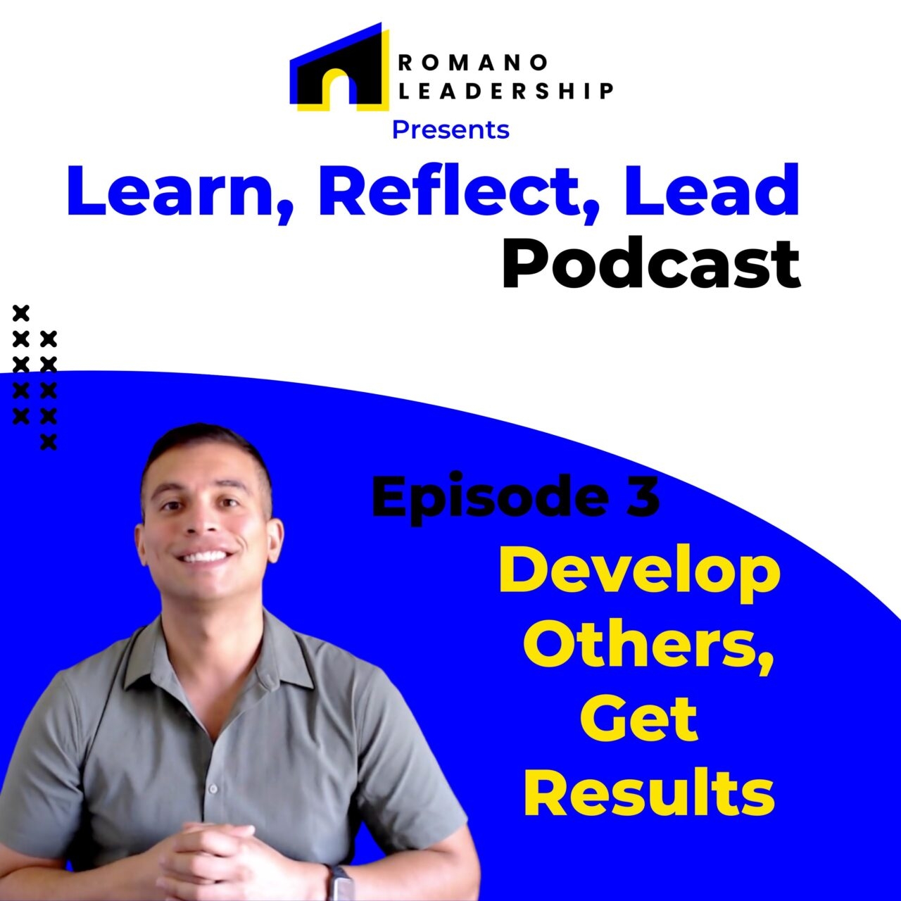 03. Develop Others, Get Results