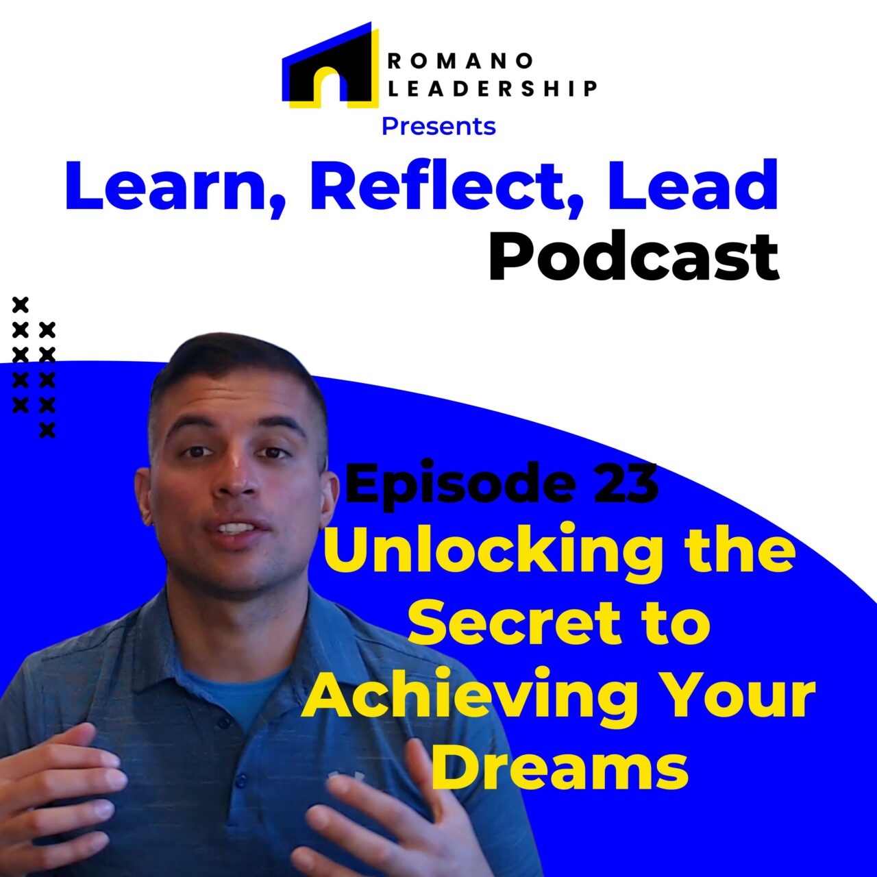 Unlocking the Secret to Achieving Your Dreams