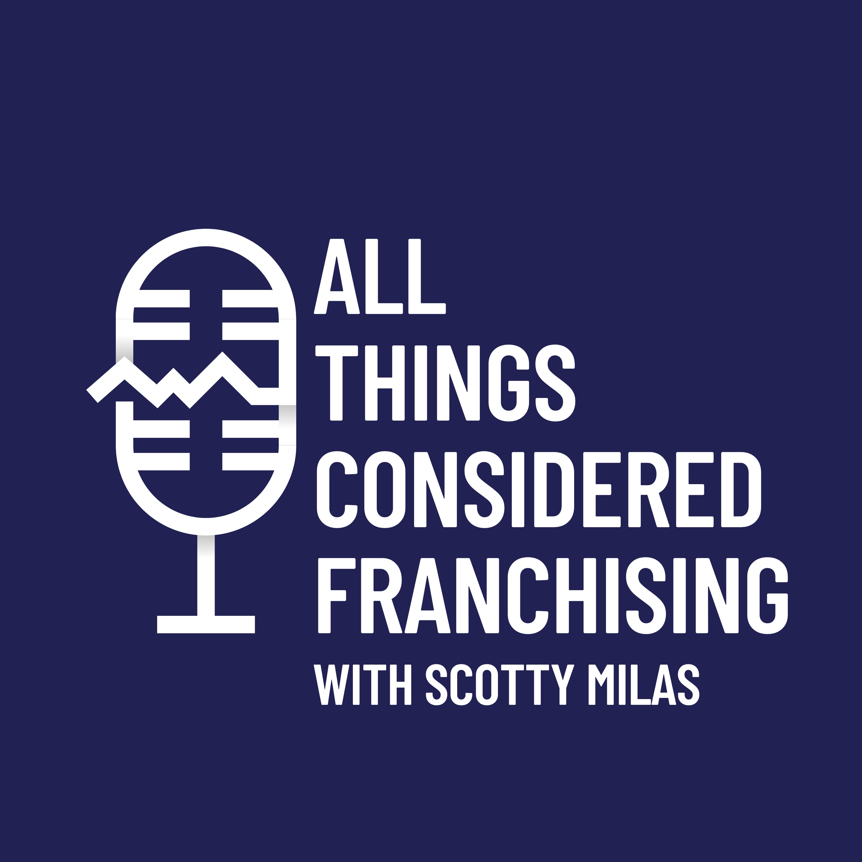 Scotty Milas' All Things Considered Franchising Podcast with George DeMambro of Schooley Mitchell