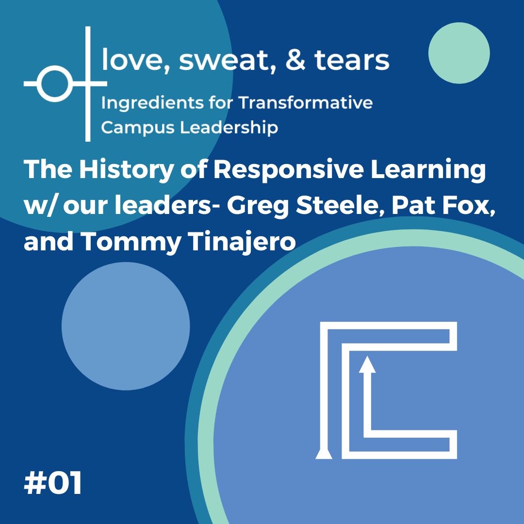 The History and Vision of Responsive Learning w/Greg Steele, Pat Fox, and Tommy Tinajero