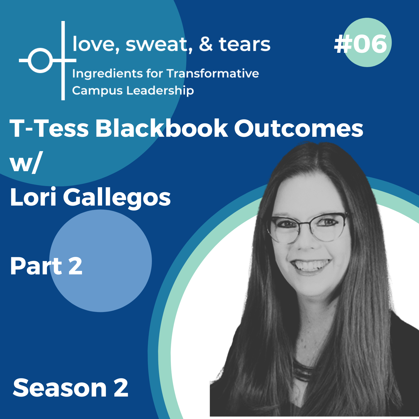 T TESS Black Book Outcomes w/ Lori Gallegos - Part 2