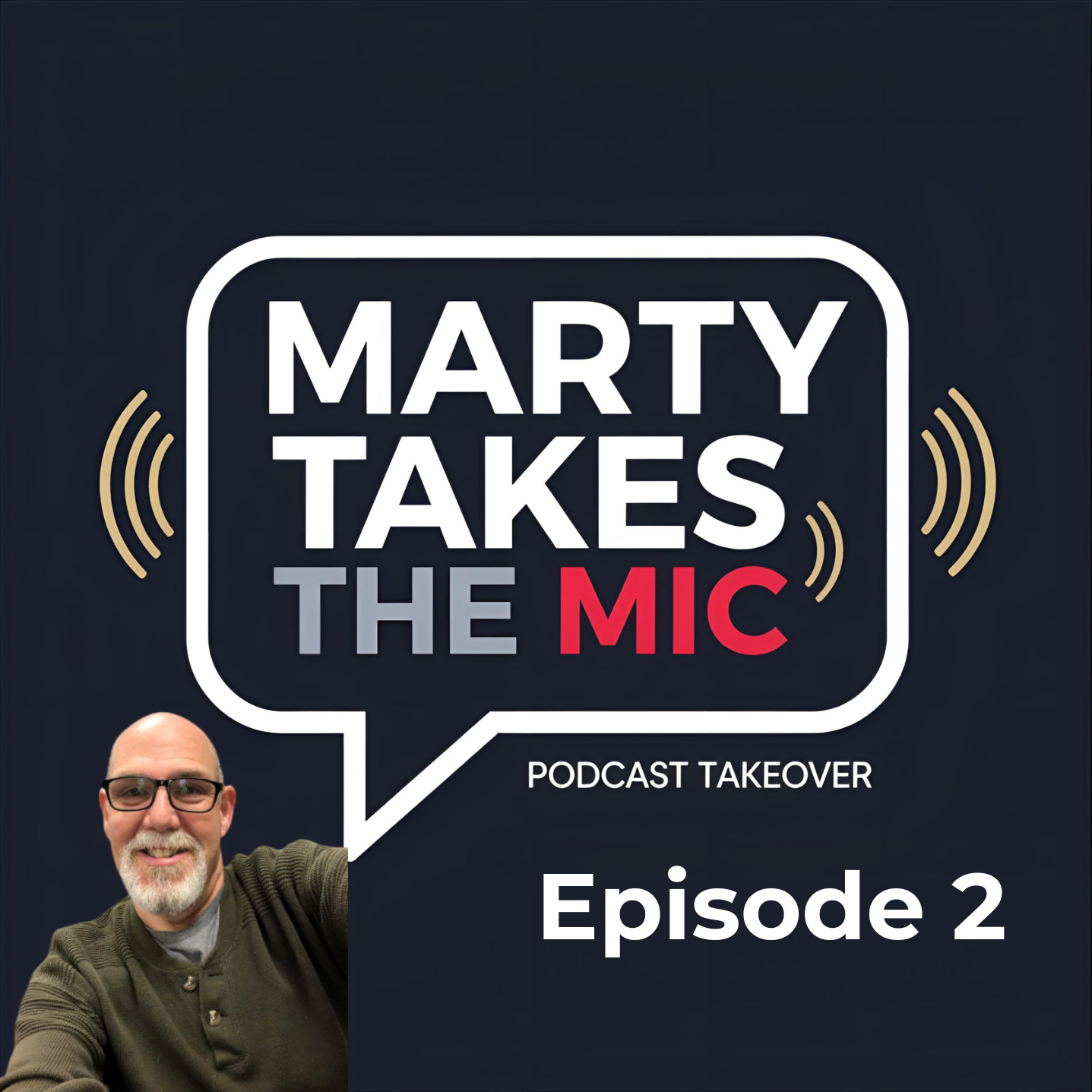 Marty Takes the Mic: From Toxic to Thriving: Building a Positive Staff Culture