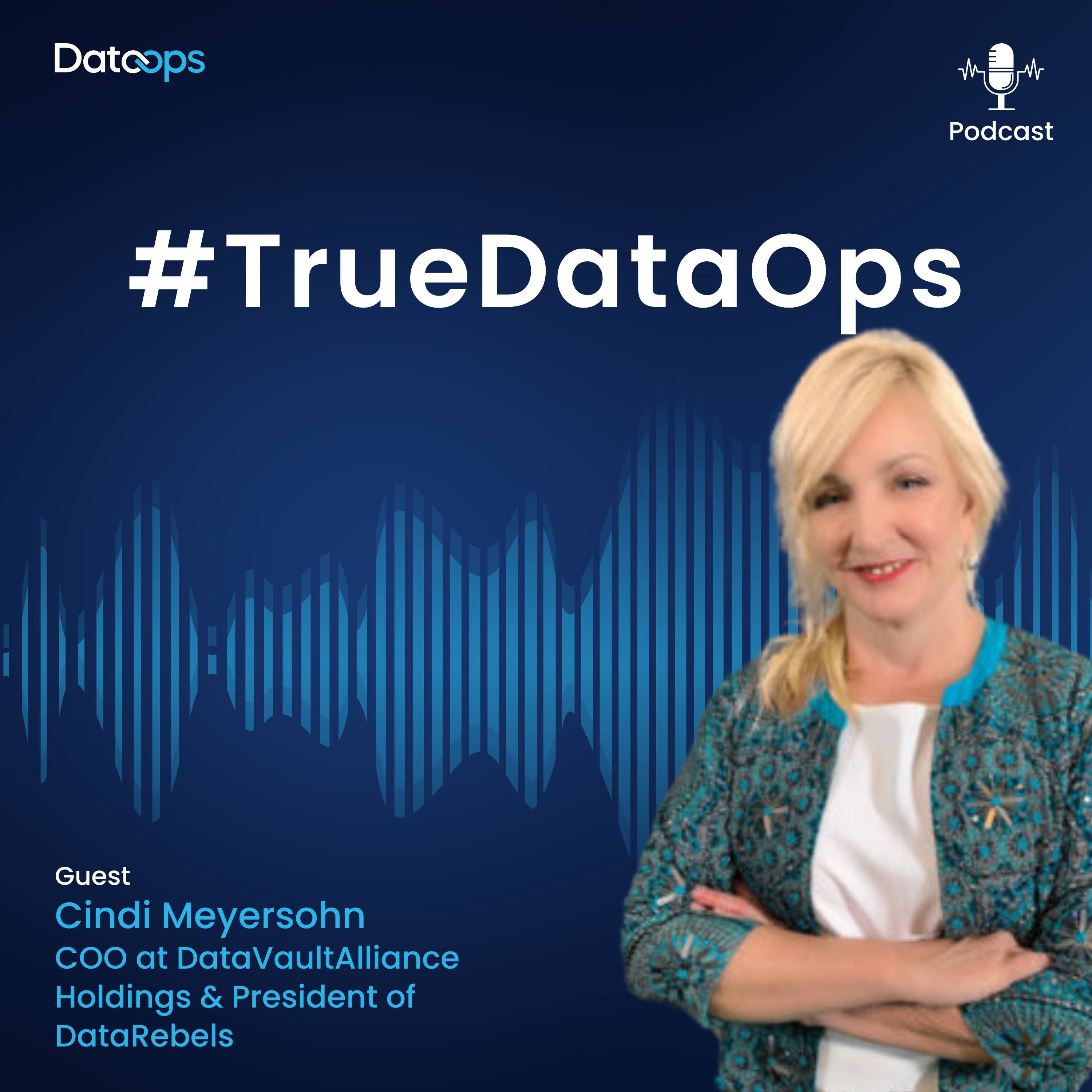 Cyndi Meyersohn - #TrueDataOps Podcast Ep. 7