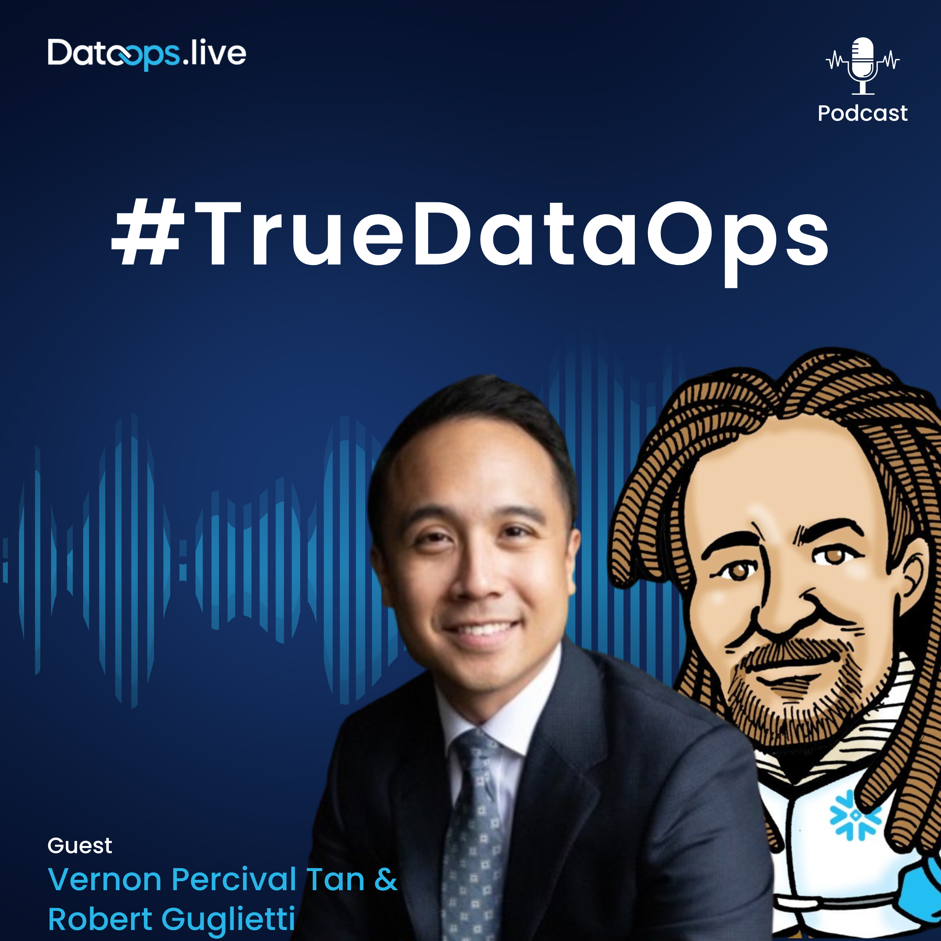 Vernon Percival Tan & Robert Guglietti - #TrueDataOps Podcast Ep.29 (S2, Ep11)
