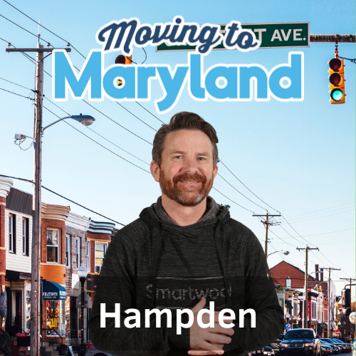 Moving to Hampden, Baltimore City, Maryland | Podcast Episode #19