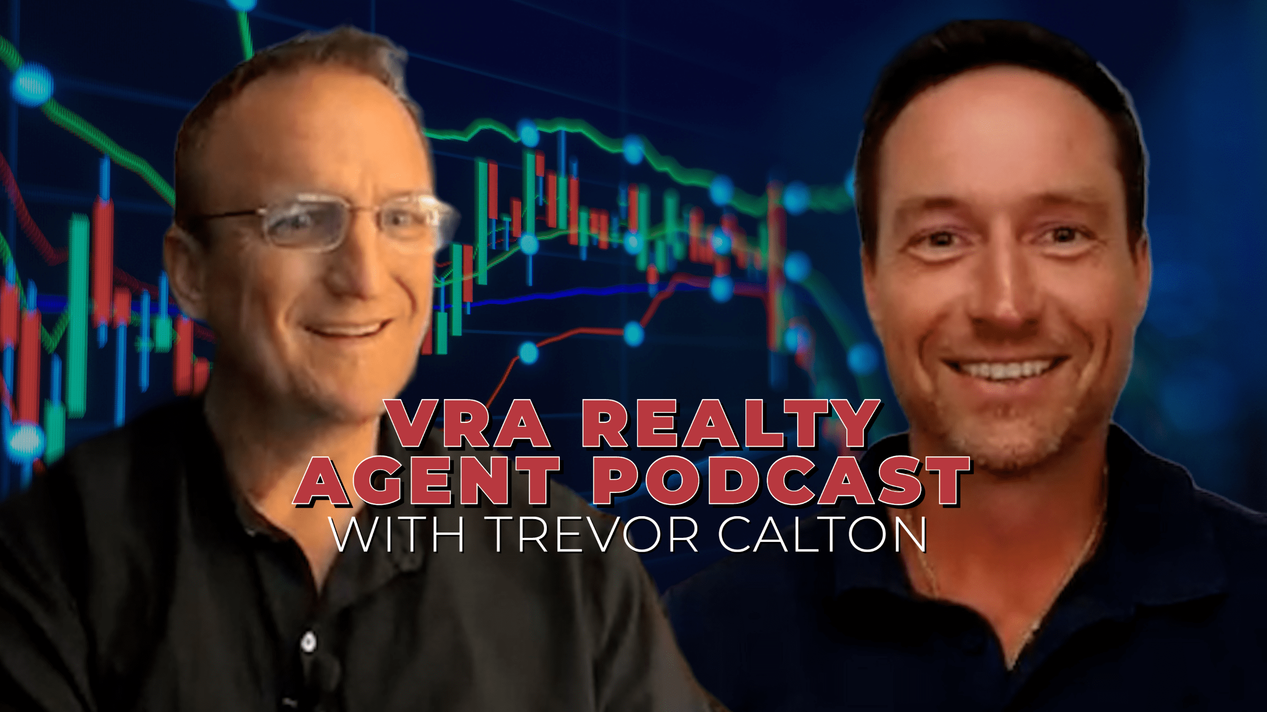 Demystifying Real Estate Finance: A Conversation with Trevor Calton, an Industry Titan