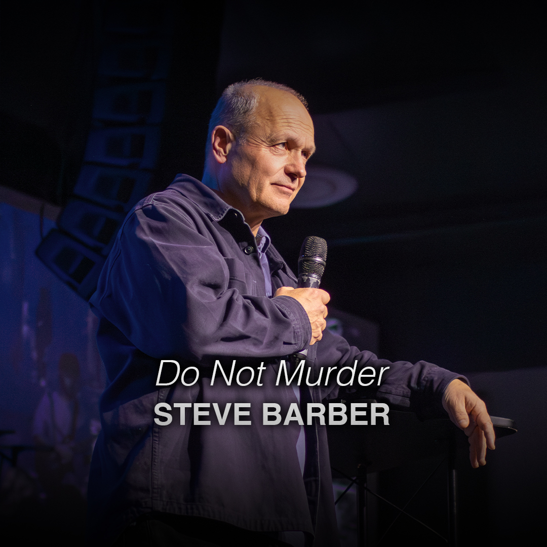 Do Not Murder  | Steve Barber | Chroma Church Live Stream | 2nd November 2025