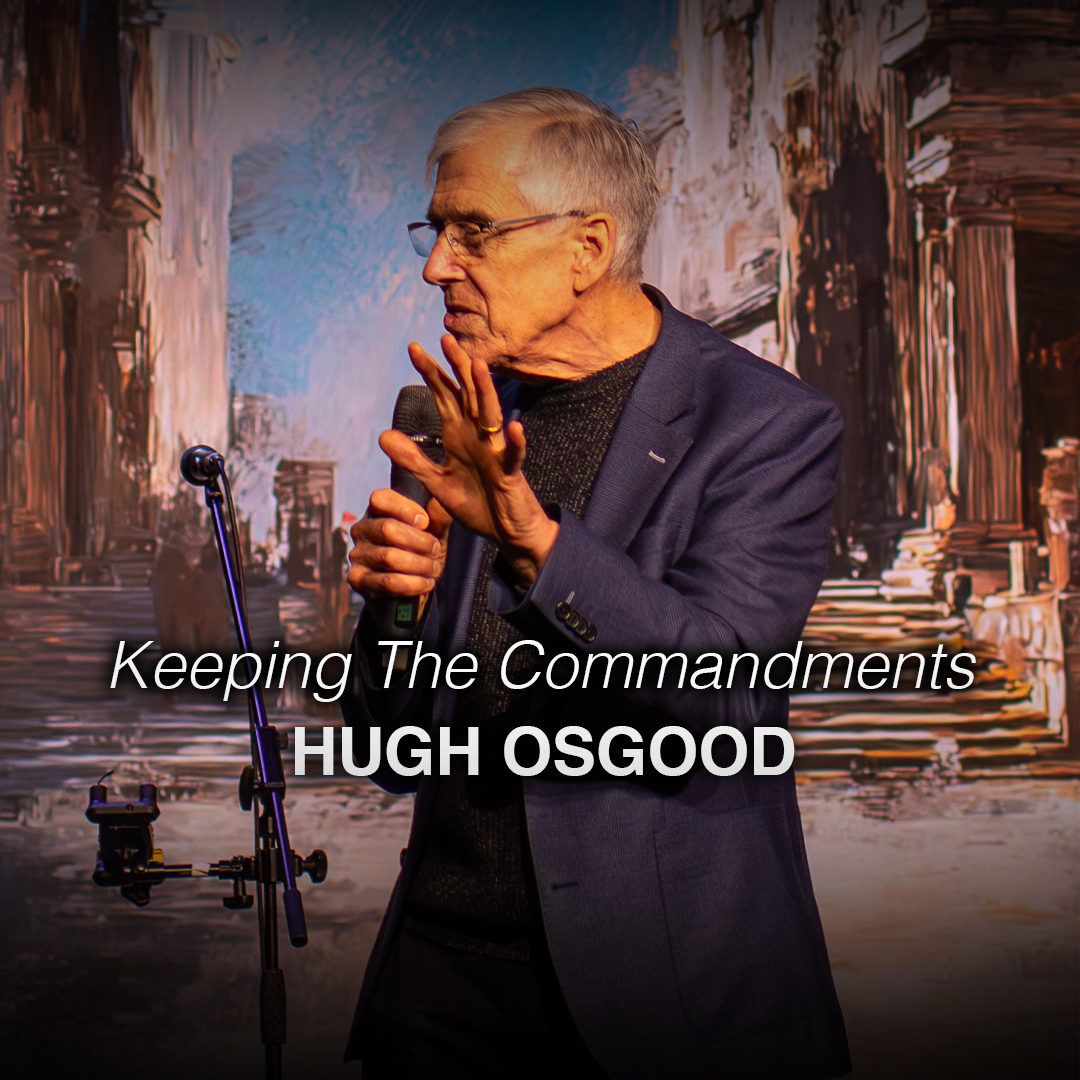Keeping The Commandments | Hugh Osgood | Chroma Church Live Stream | 9th November 2025