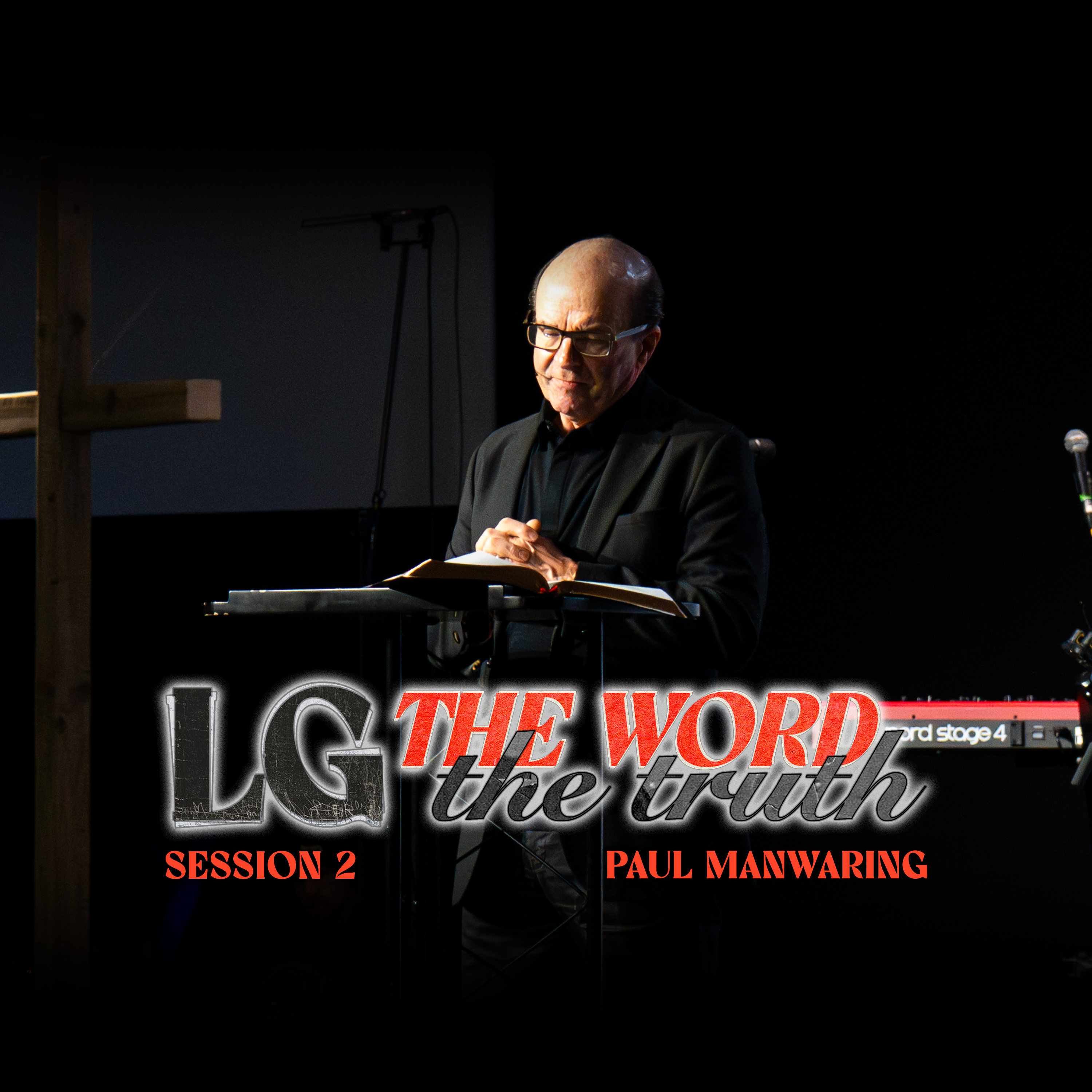 LG: The Word and The Spirit | Session 2 | Paul Manwaring | Chroma Church