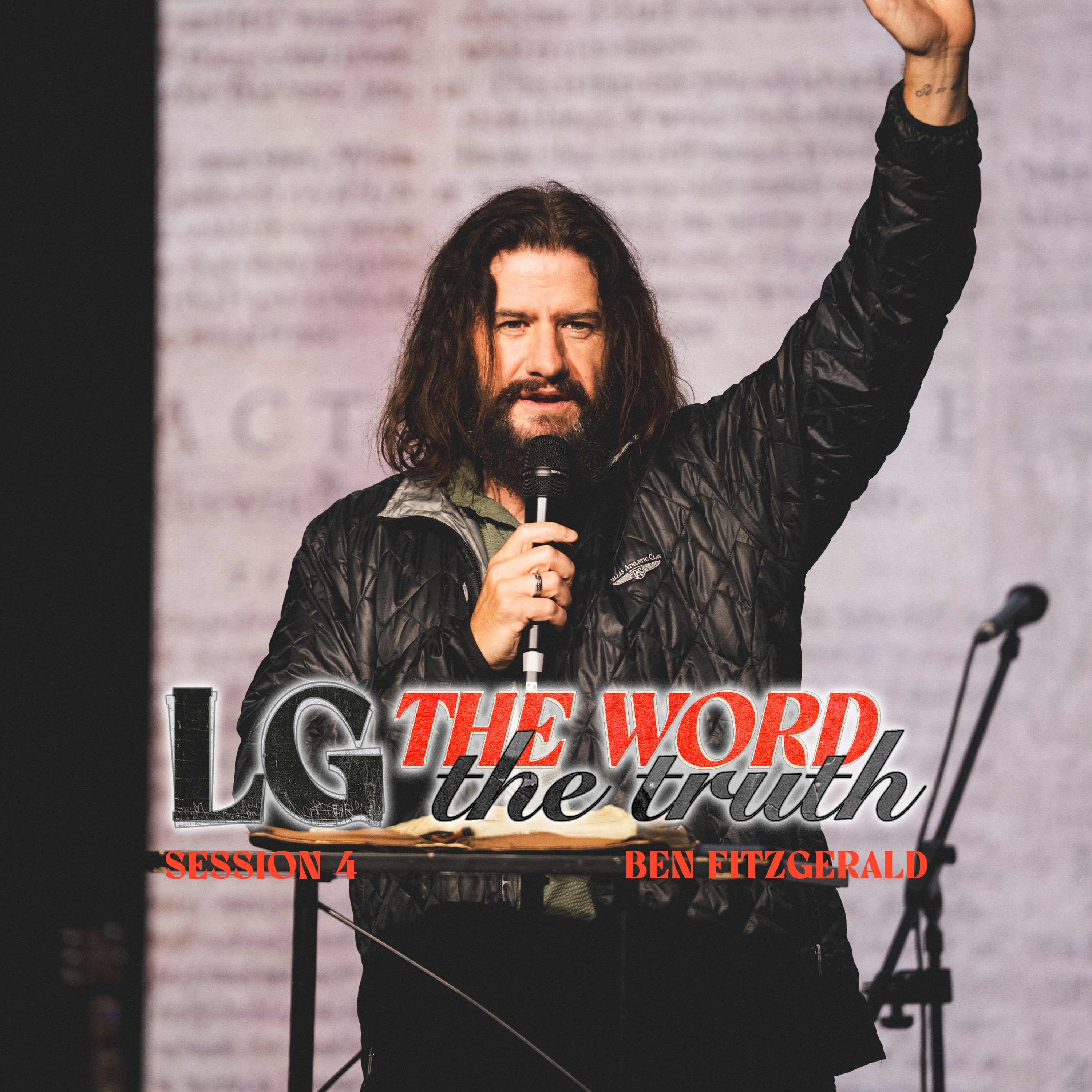 LG: The Word and The Truth | Session 4 | Ben Fitzgerald | Chroma Church