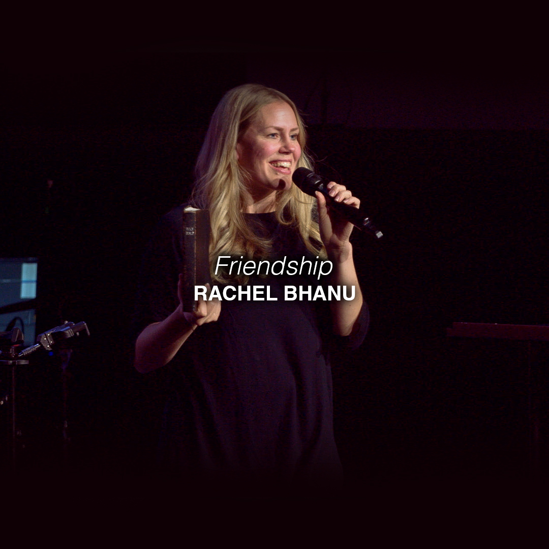 Friendship | Rachel Bhanu | Sunday Evenings | Chroma Church
