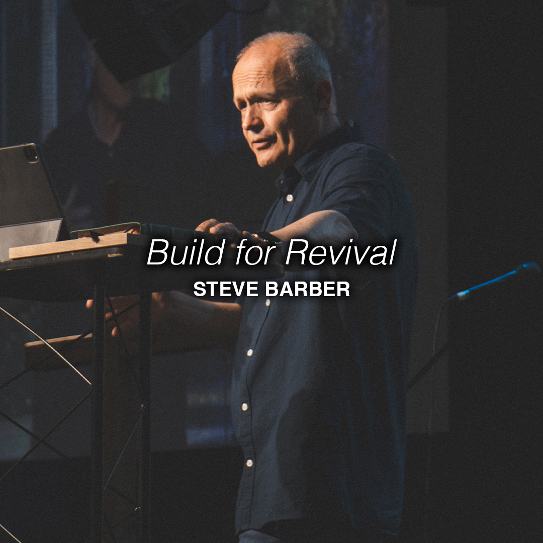 Build for revival | Steve Barber | Chroma Church Live Stream