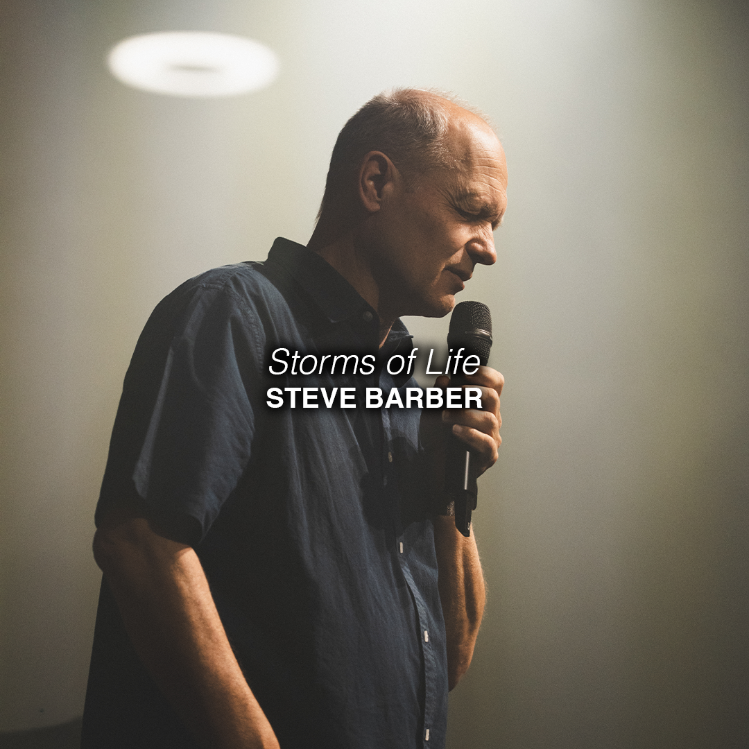 Storms of Life | Steve Barber | Chroma Church Live Stream