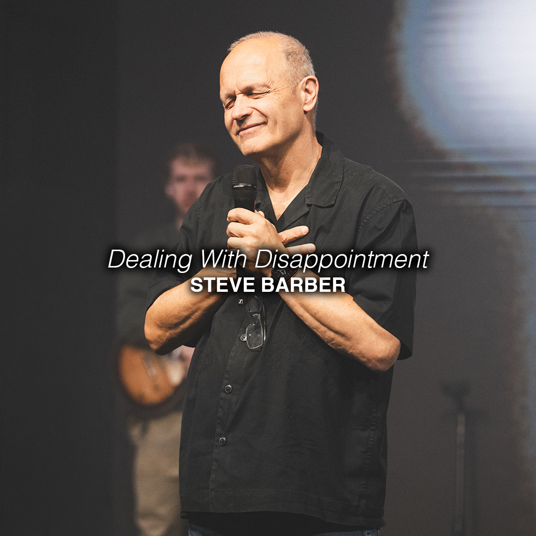 Dealing With Disappointment | Steve Barber | Chroma Church Livestream