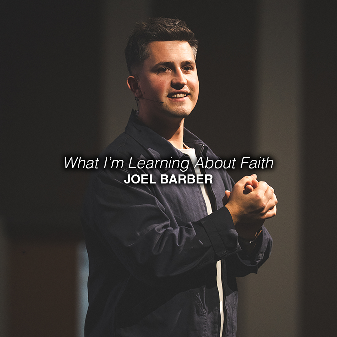 What I'm Learning About Faith | Joel Barber | Chroma Church Live Stream