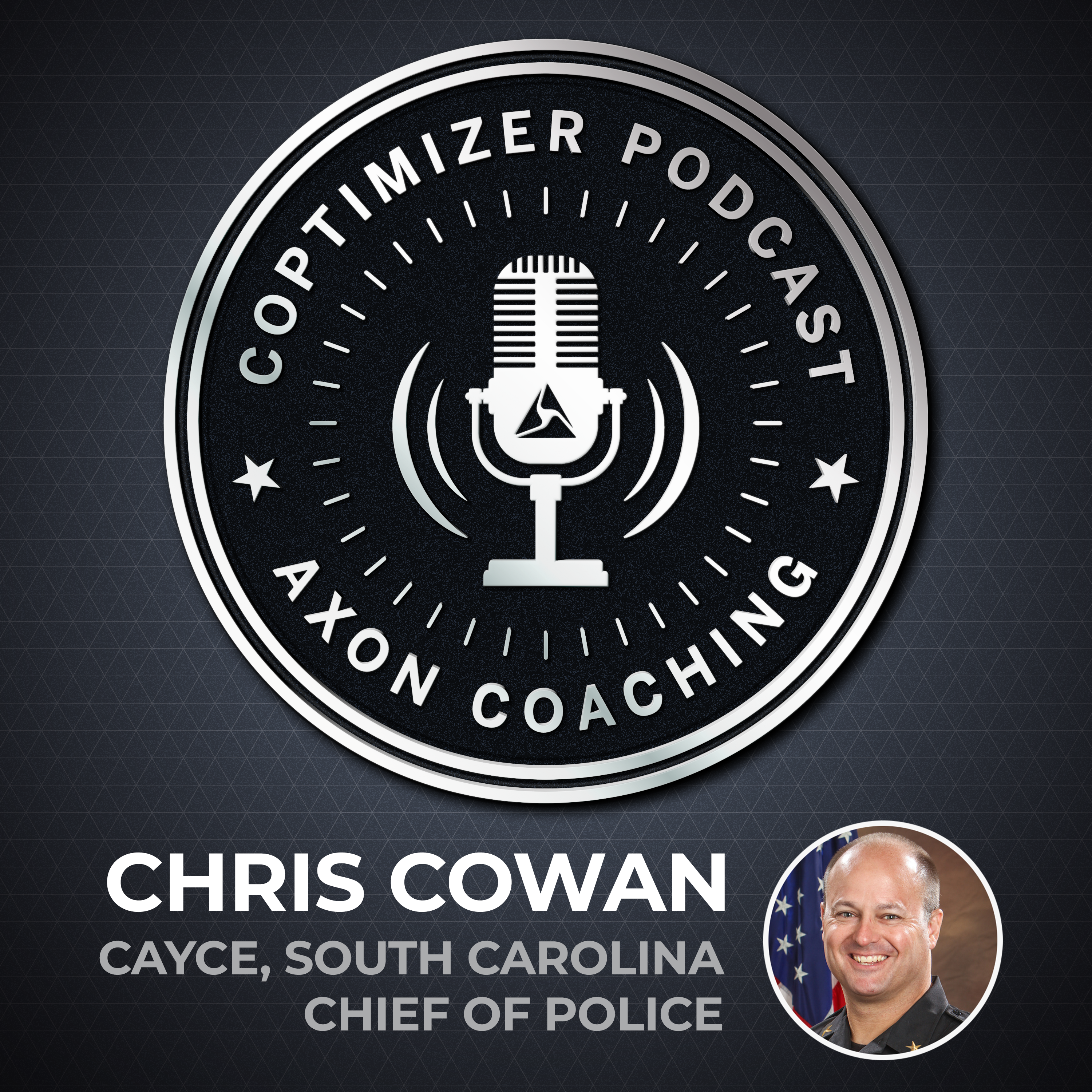 Chris Cowan:  Cayce, South Carolina Chief of Police