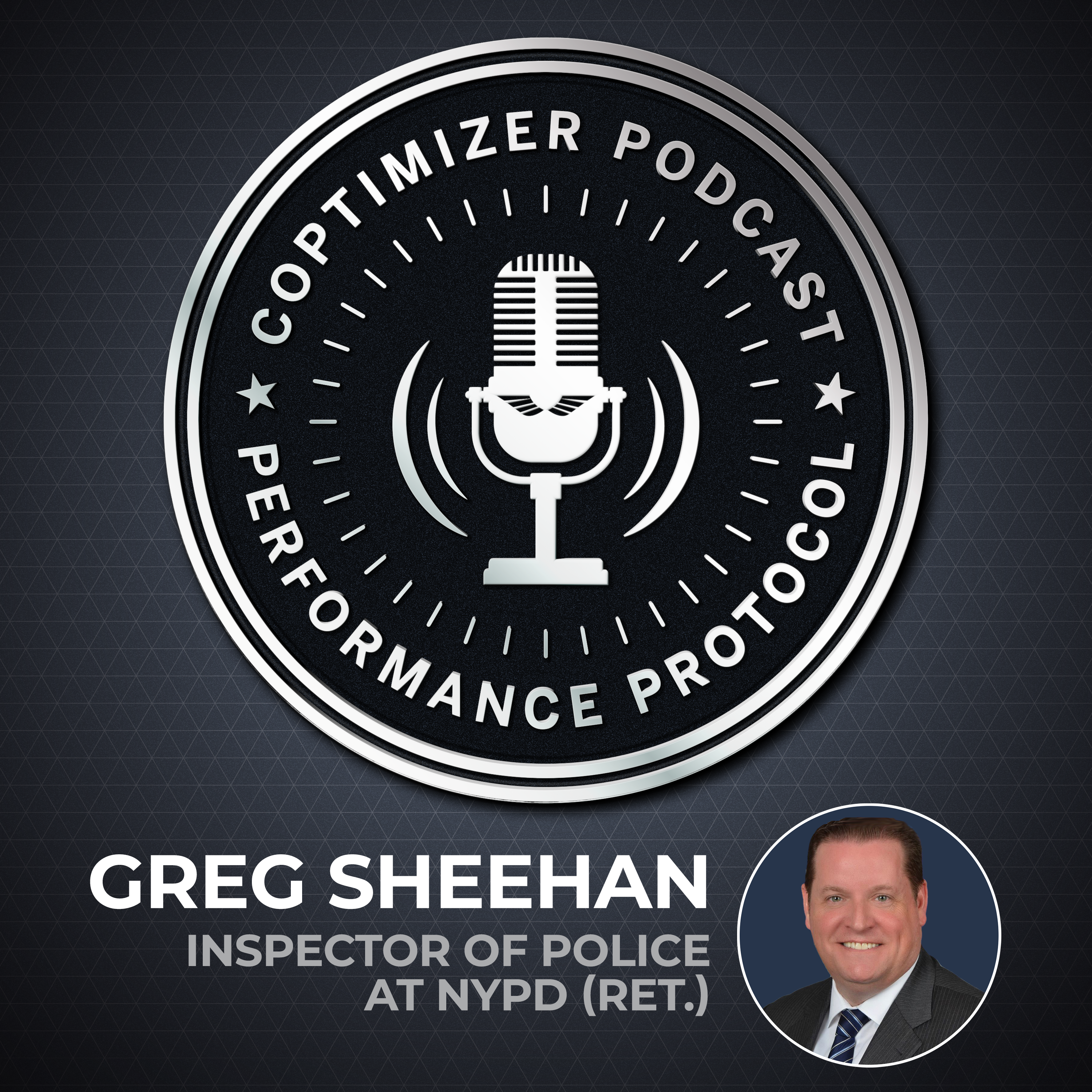 Greg Sheehan: Inspector of Police at NYPD (Ret.)