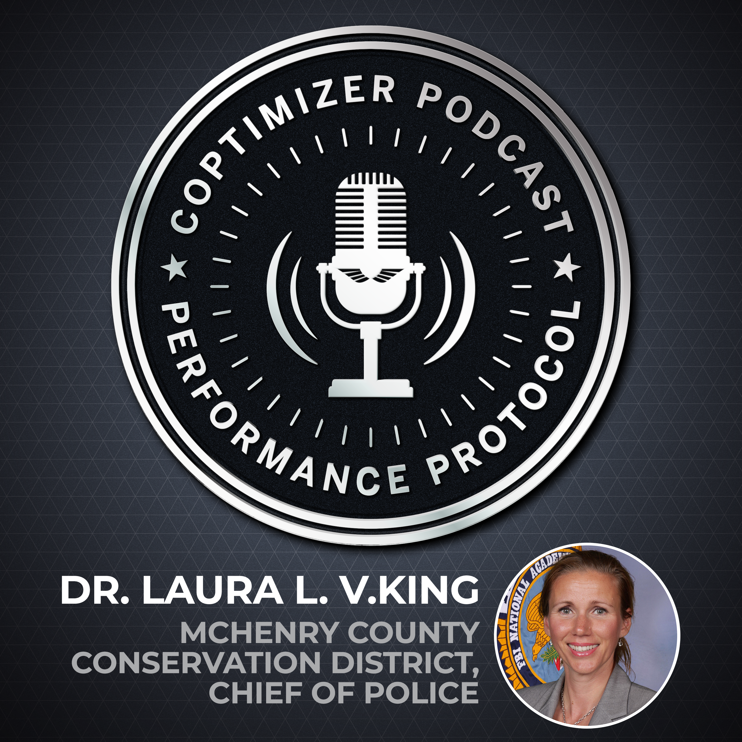 Dr. Laura L. V. King: McHenry County Conservation District, Chiego of Polic