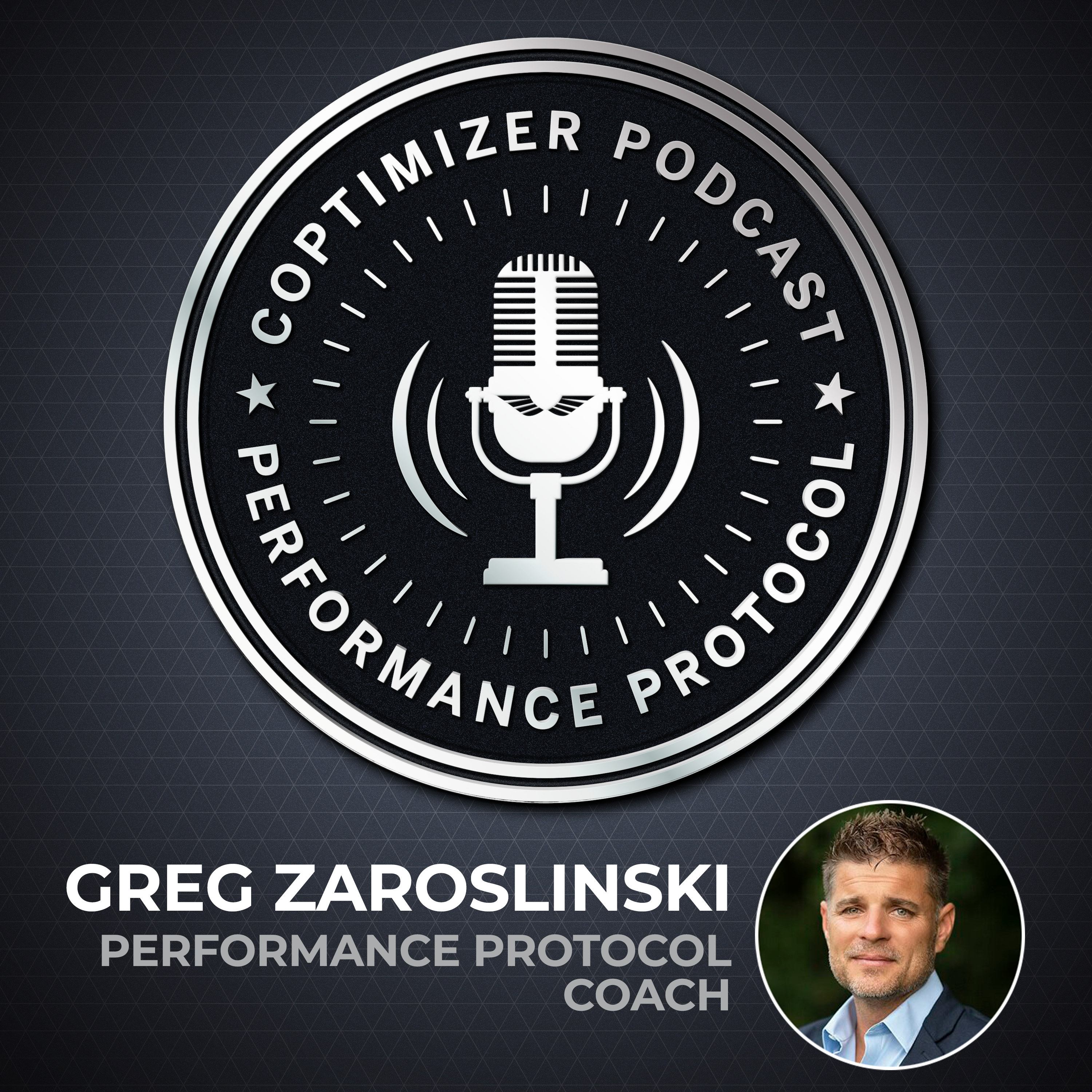 Greg Zaroslinski: Performance Protocol Coach