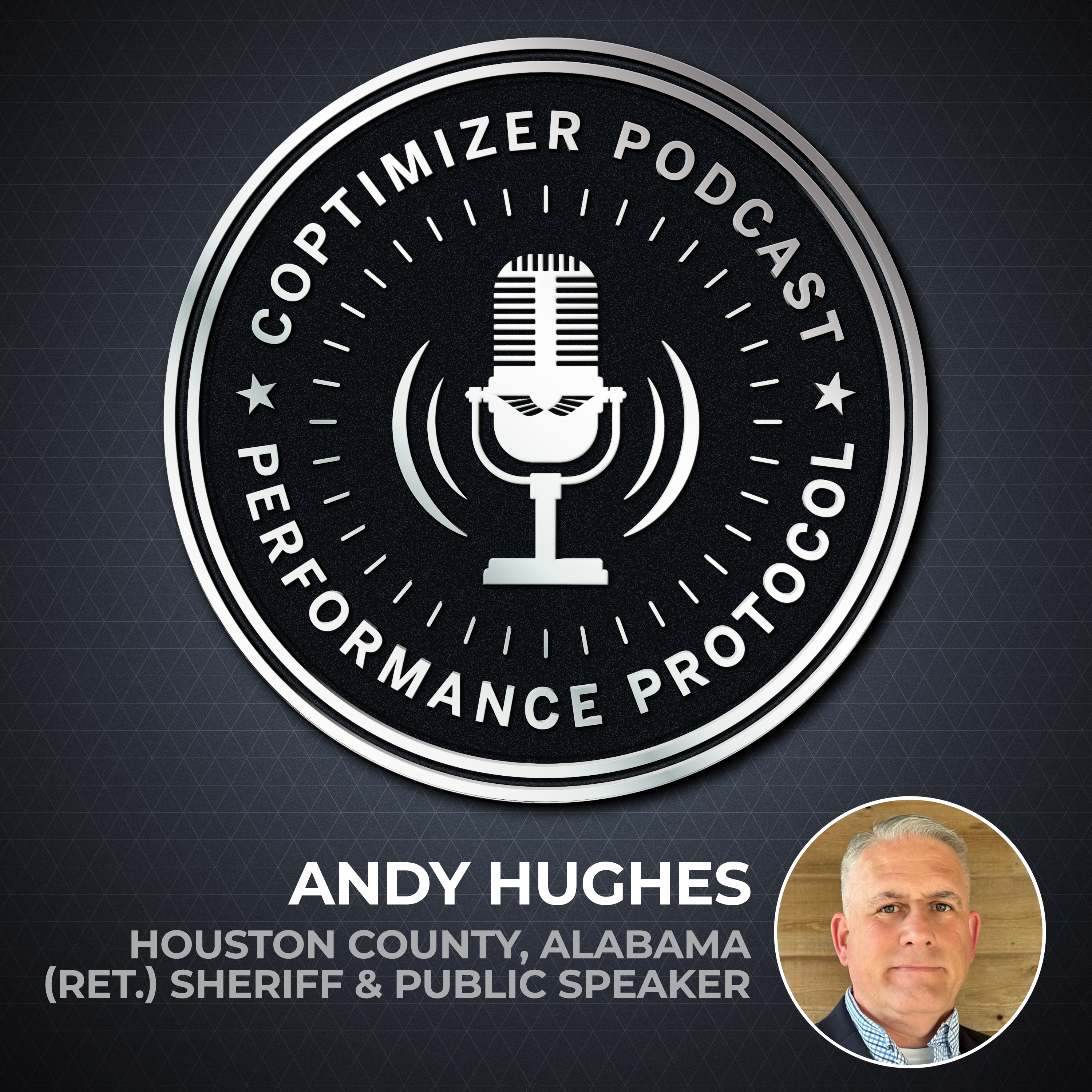 Andy Hughes: (Ret.) Sheriff of Houston County, AL