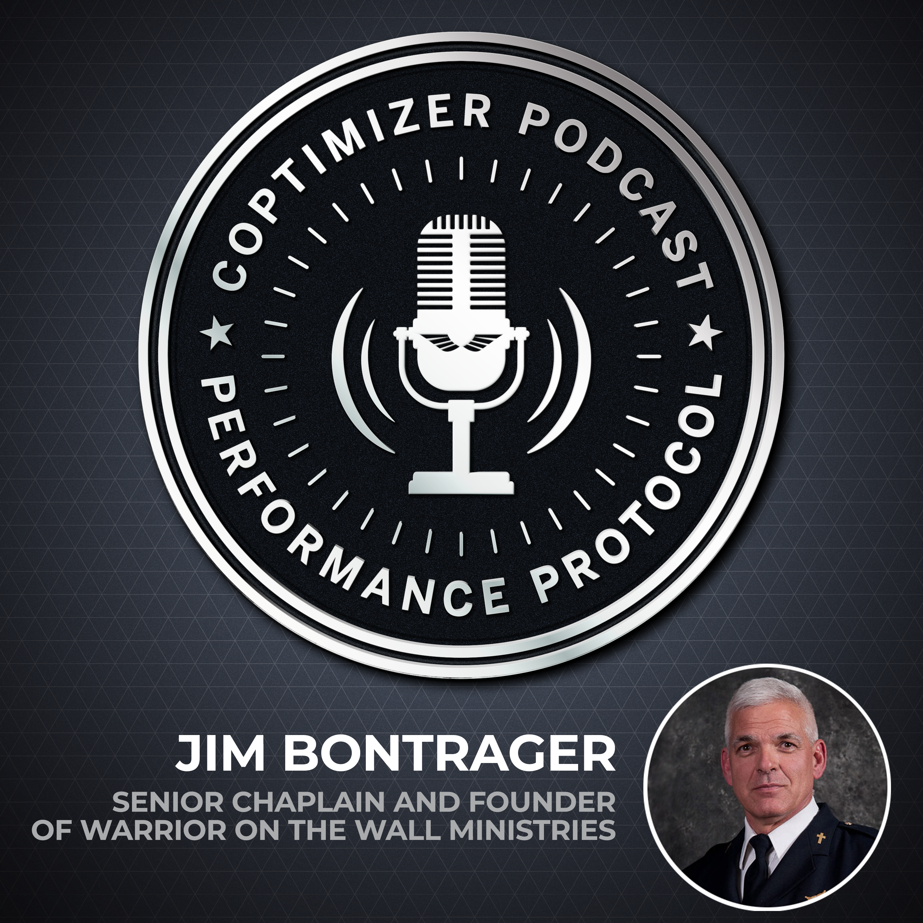 Jim Bontrager: Senior Chaplain and Founder of "Warrior on the Wall" Ministries