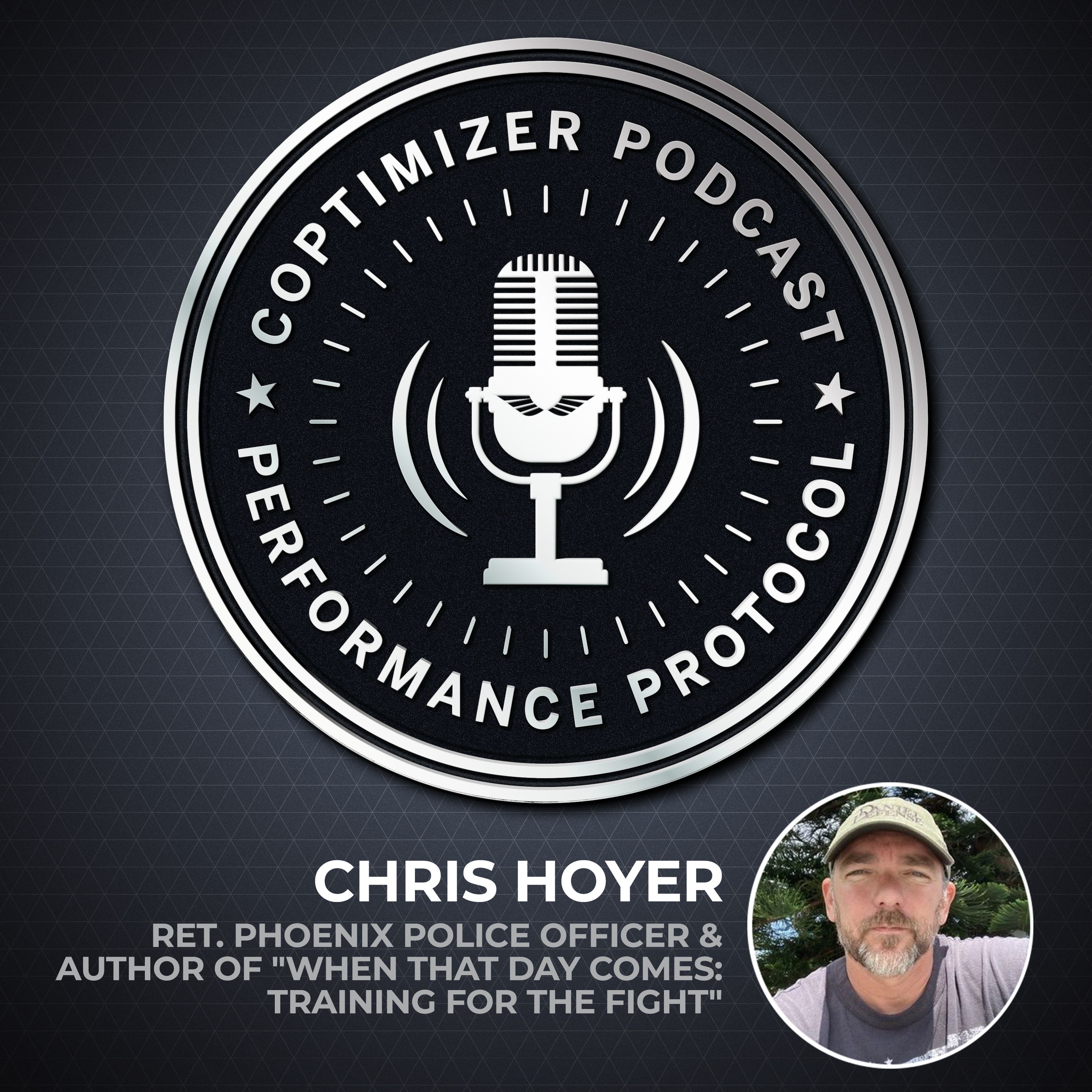 Chris Hoyer: Ret. Phoenix Police Officer & Author