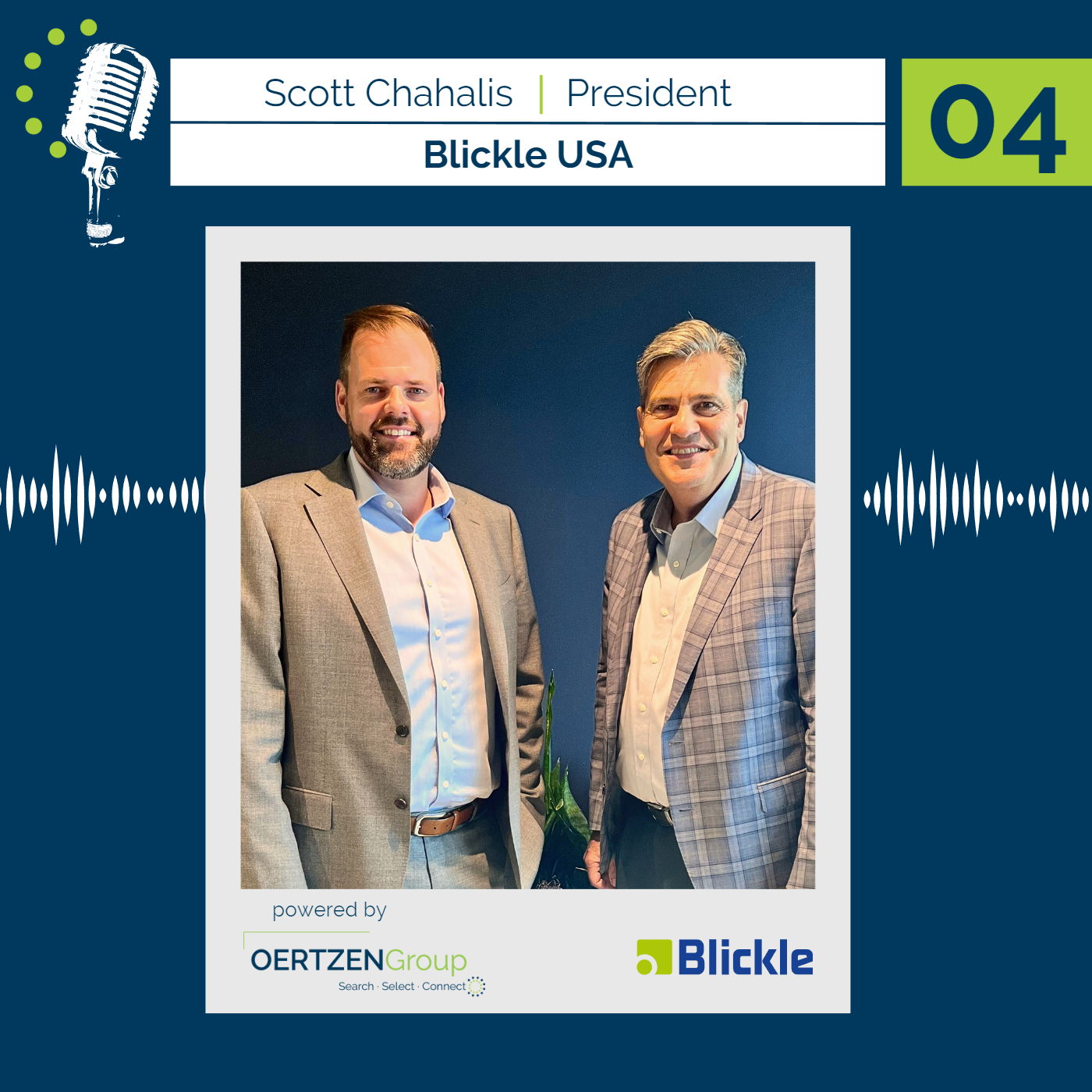 04 - With Scott Chahalis, President of Blickle USA