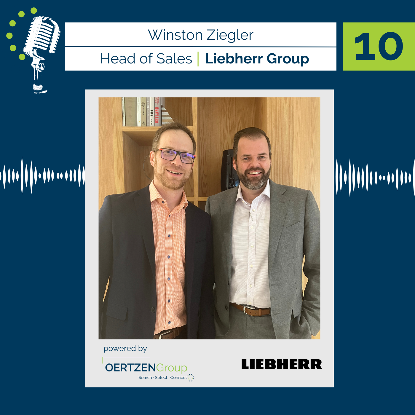 10 Westbound Podcast – With Winston Ziegler, Head of Sales at Liebherr Group