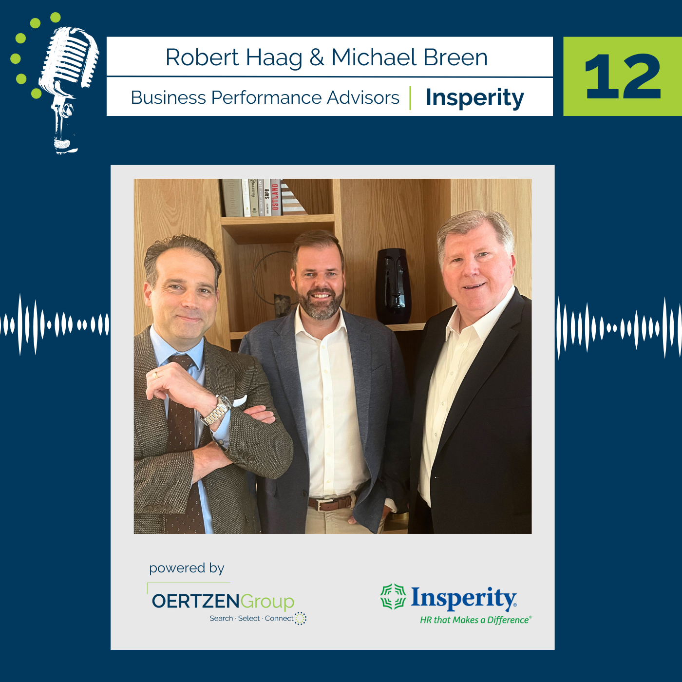 12 Westbound Podcast – With Robert Haag and Mike Breen from Insperity