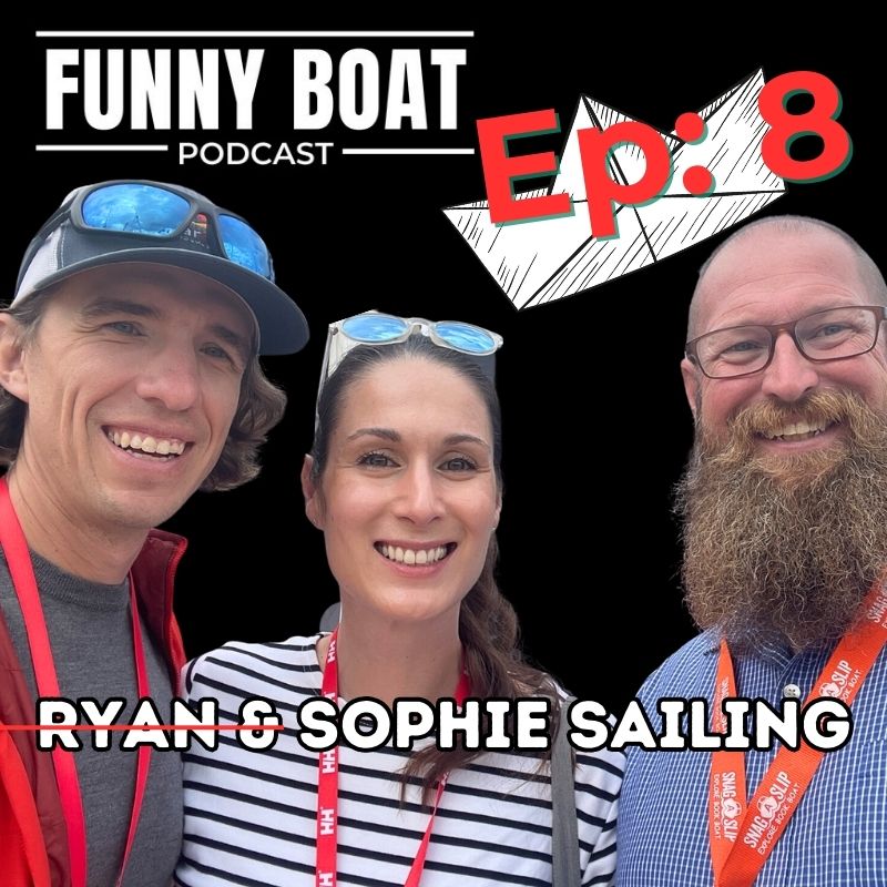 Ep 008 - Sophie from Ryan and Sophie Sailing