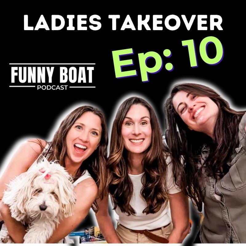 Ep 010 - Sophie and Jessica on the Funny Boat Podcast