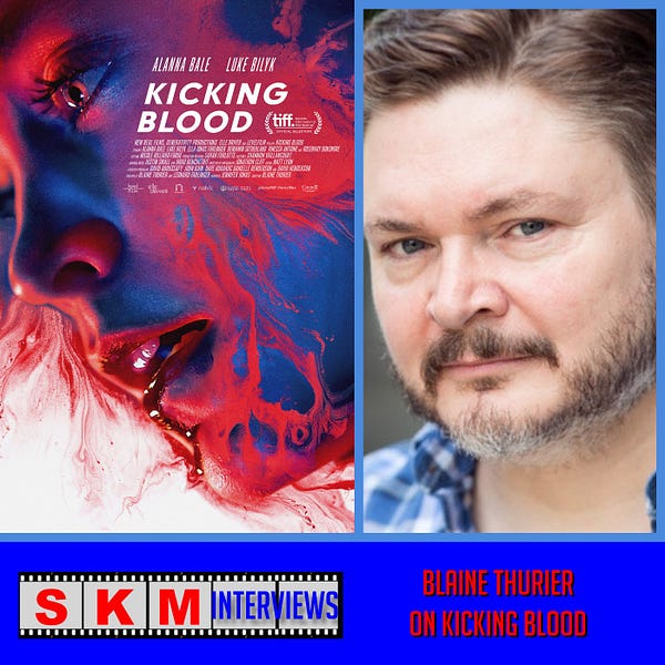 Sean Kelly Interviews &#8211; Blaine Thurier on Kicking Blood