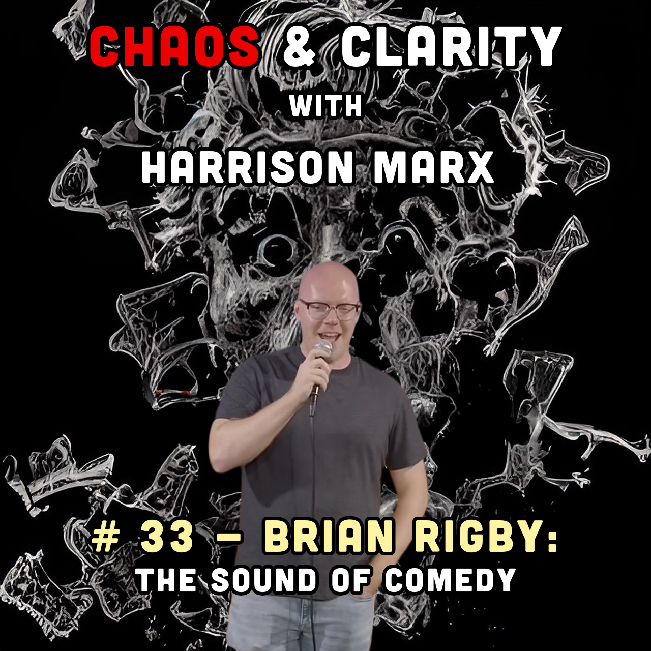 # 33 - Brian Rigby: The Sound of Comedy