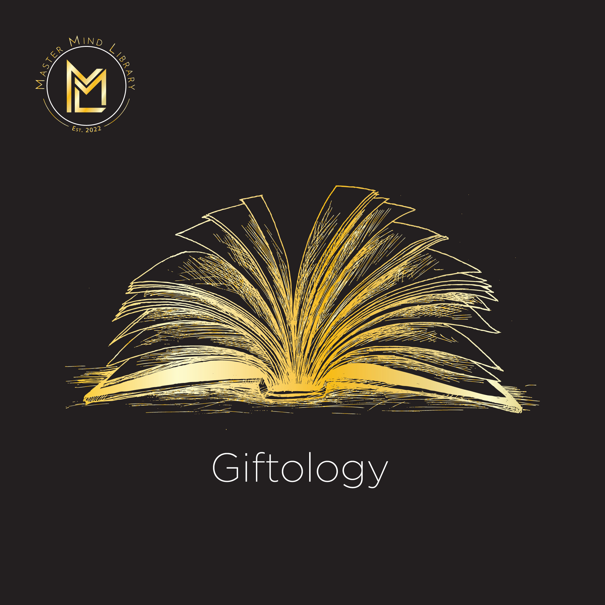 Master Mind Library Episode 09 - GiftOlogy