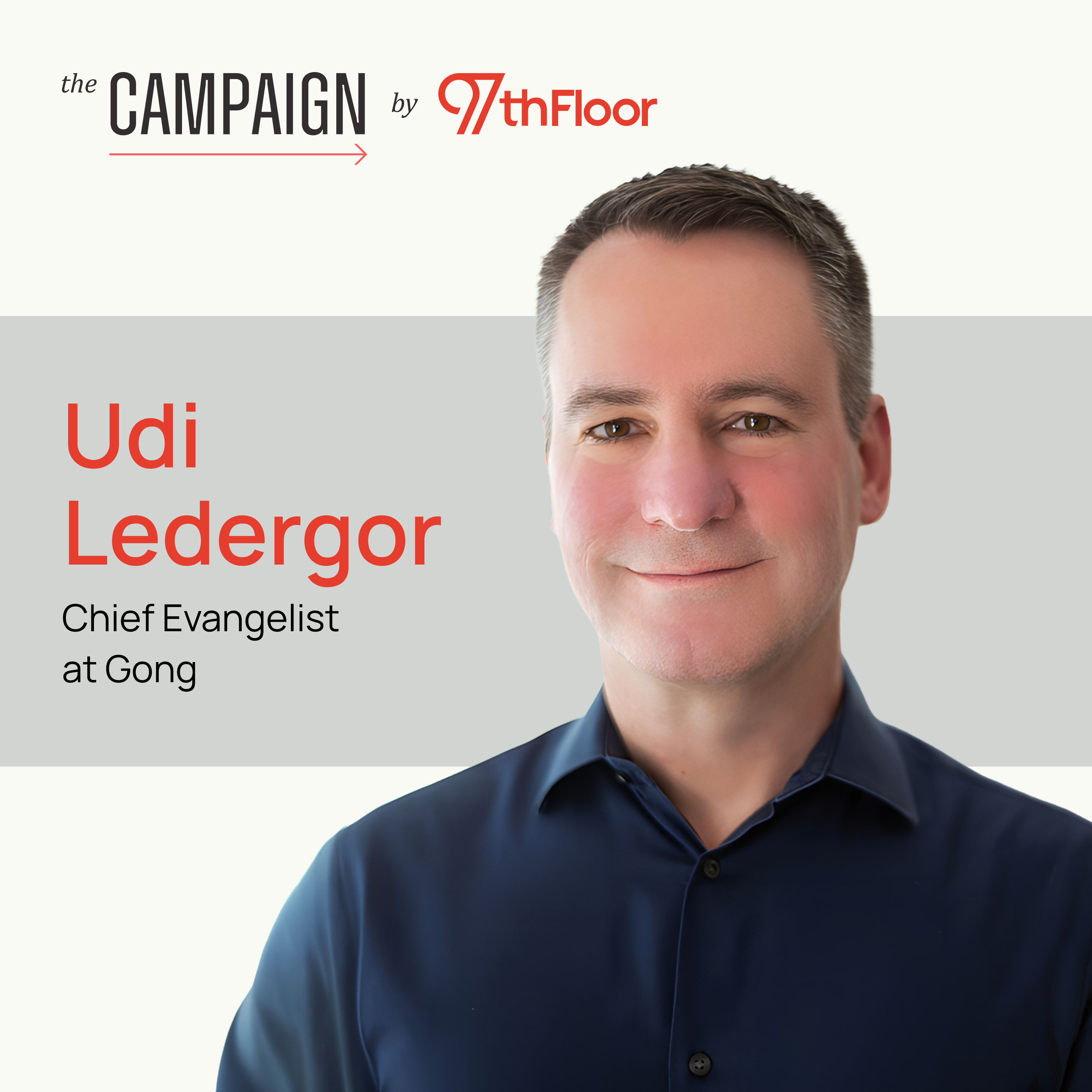 Punch Above Your Weight: Enterprise Marketing on a Startup Budget w/Udi Ledergor, Chief Evangelist & Former CMO @ Gong