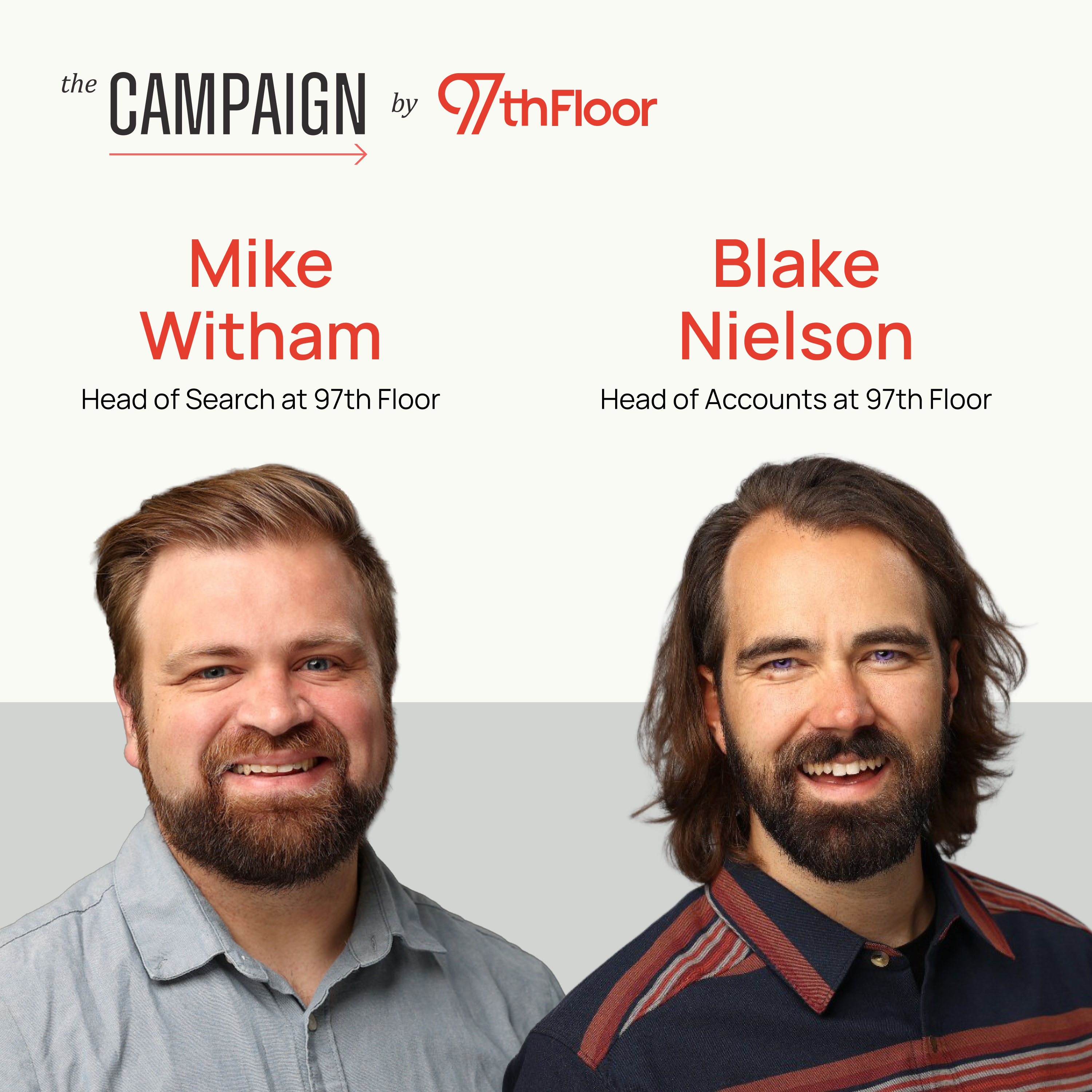 AI Search: How to Measure Success in the Age of Zero-Clicks w/Mike Witham and Blake Nielson @ 97th Floor