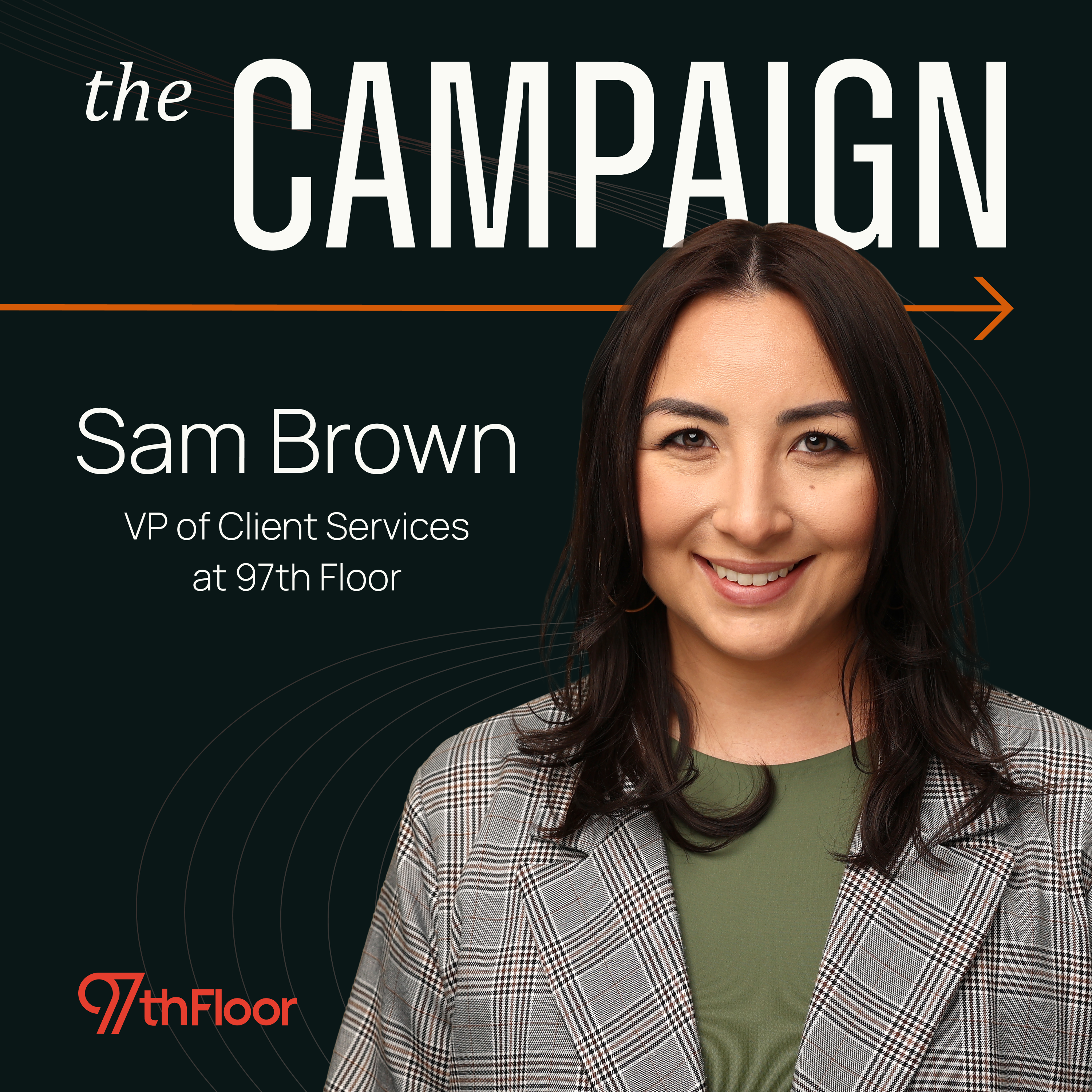 Why the Best CMOs Are Getting Comfortable With Ambiguity w/Sam Brown, VP of Client Services @ 97th Floor