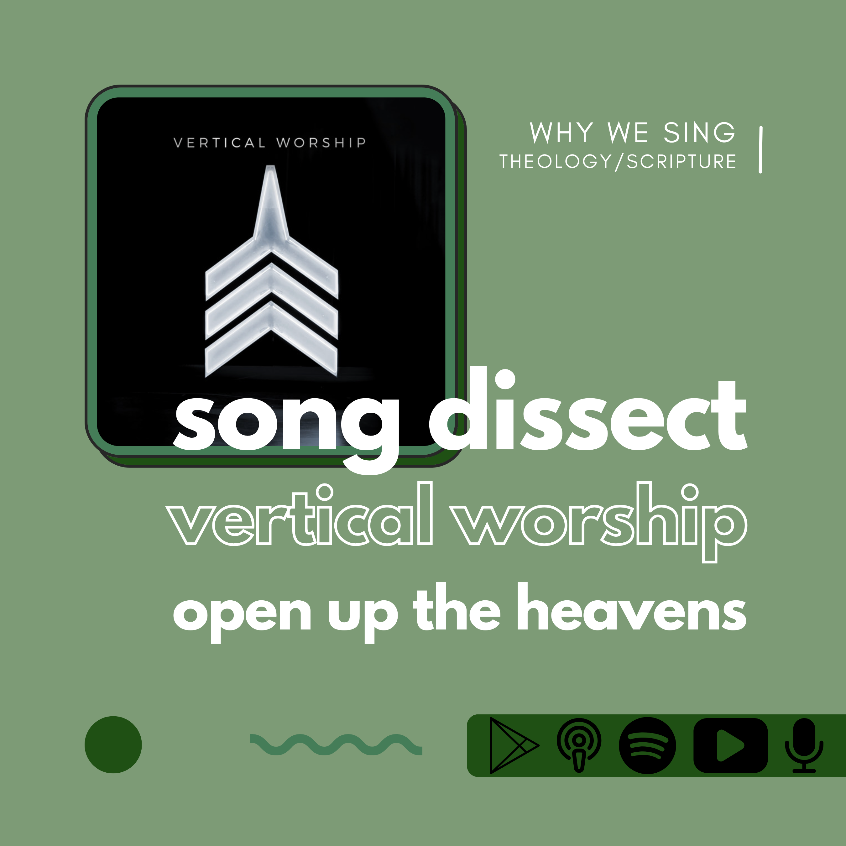 Song Dissect: Open Up The Heavens by Vertical Worship