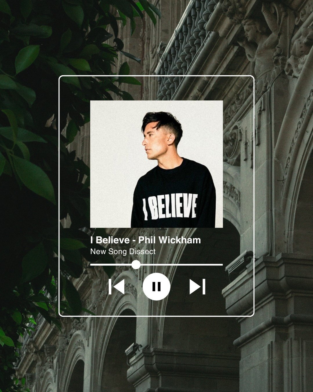 Song Dissect: I Believe by Phil Wickham