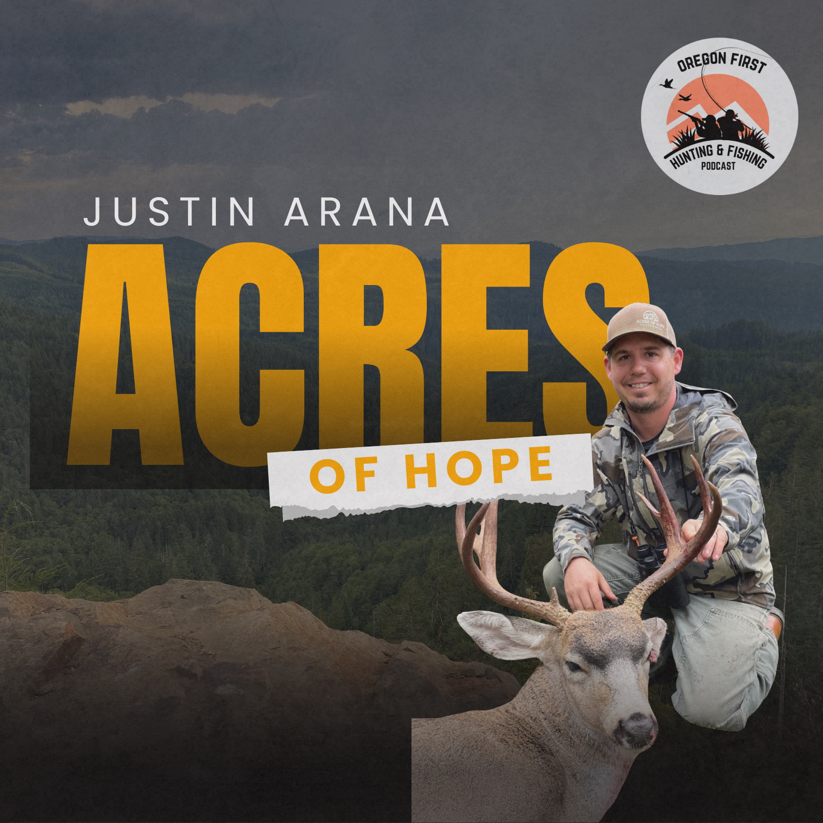 How to change a life through the outdoors //Acres of Hope //Justin Arana // S3E13