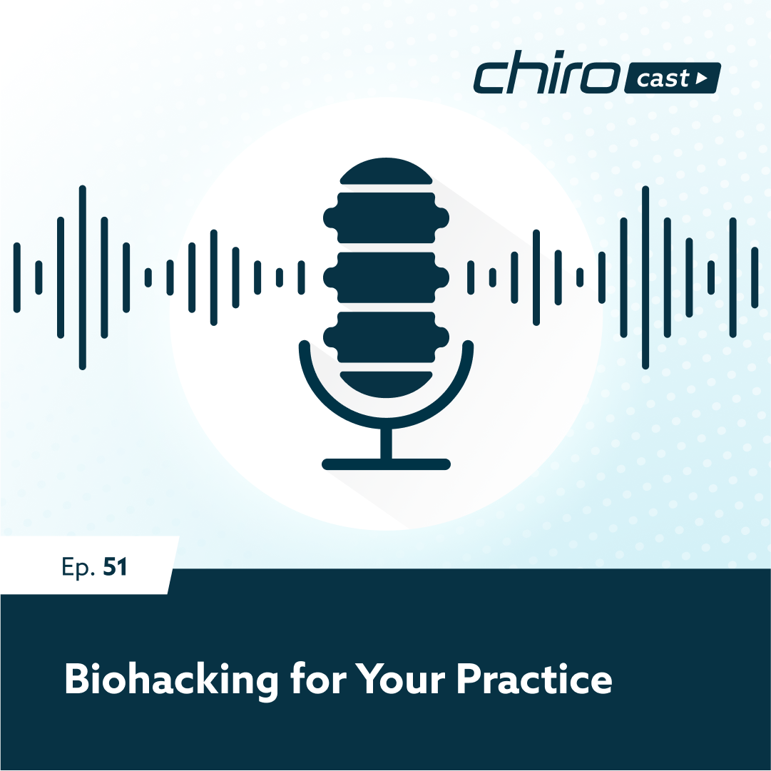 Ep. 51: Biohacking for Your Practice