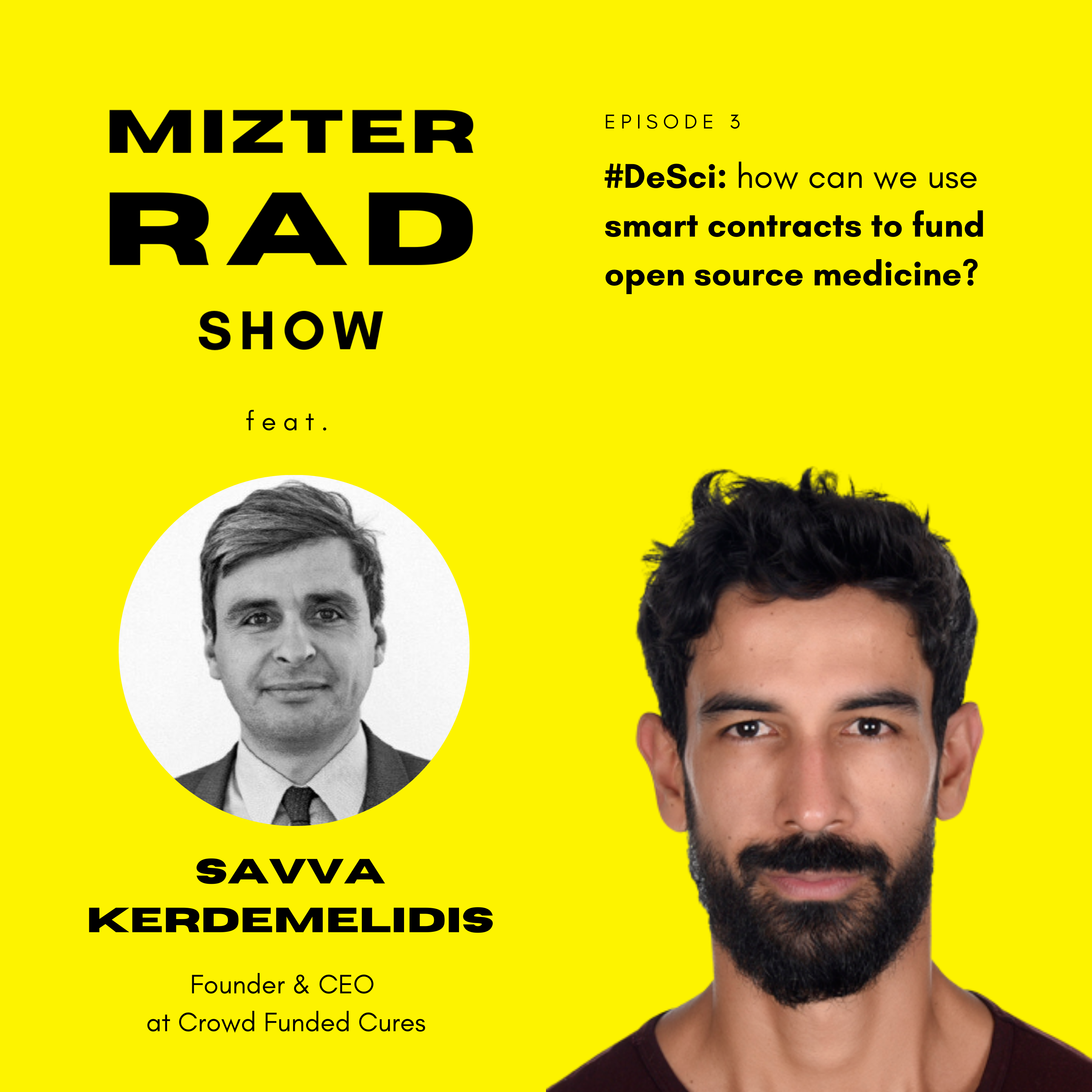3. DeSci: how can we use smart contracts to fund open source medicine. Interview w/ Savva Kerdemelidis from Crowdfunded Cures.