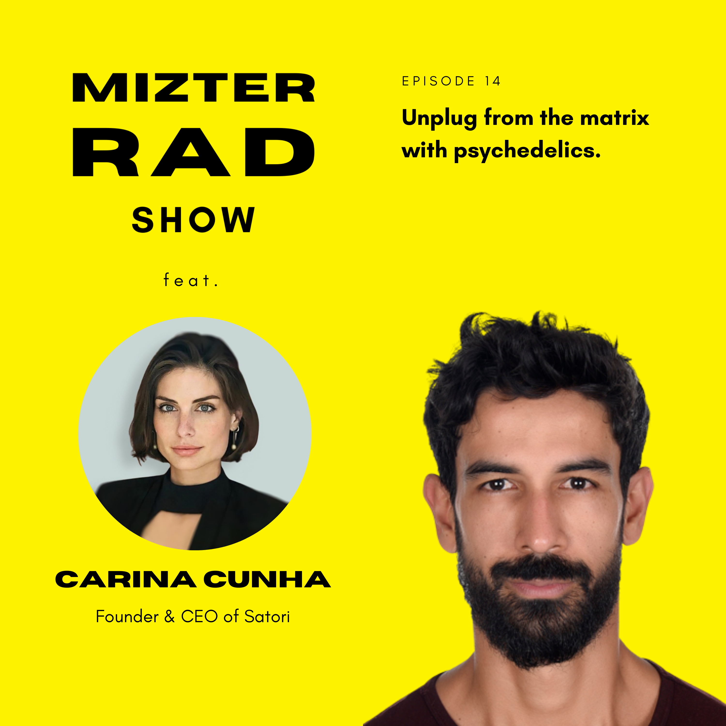 14. Unplug from the matrix with psychedelics. A chat with Carina Cunha. Founder of Satori Health.
