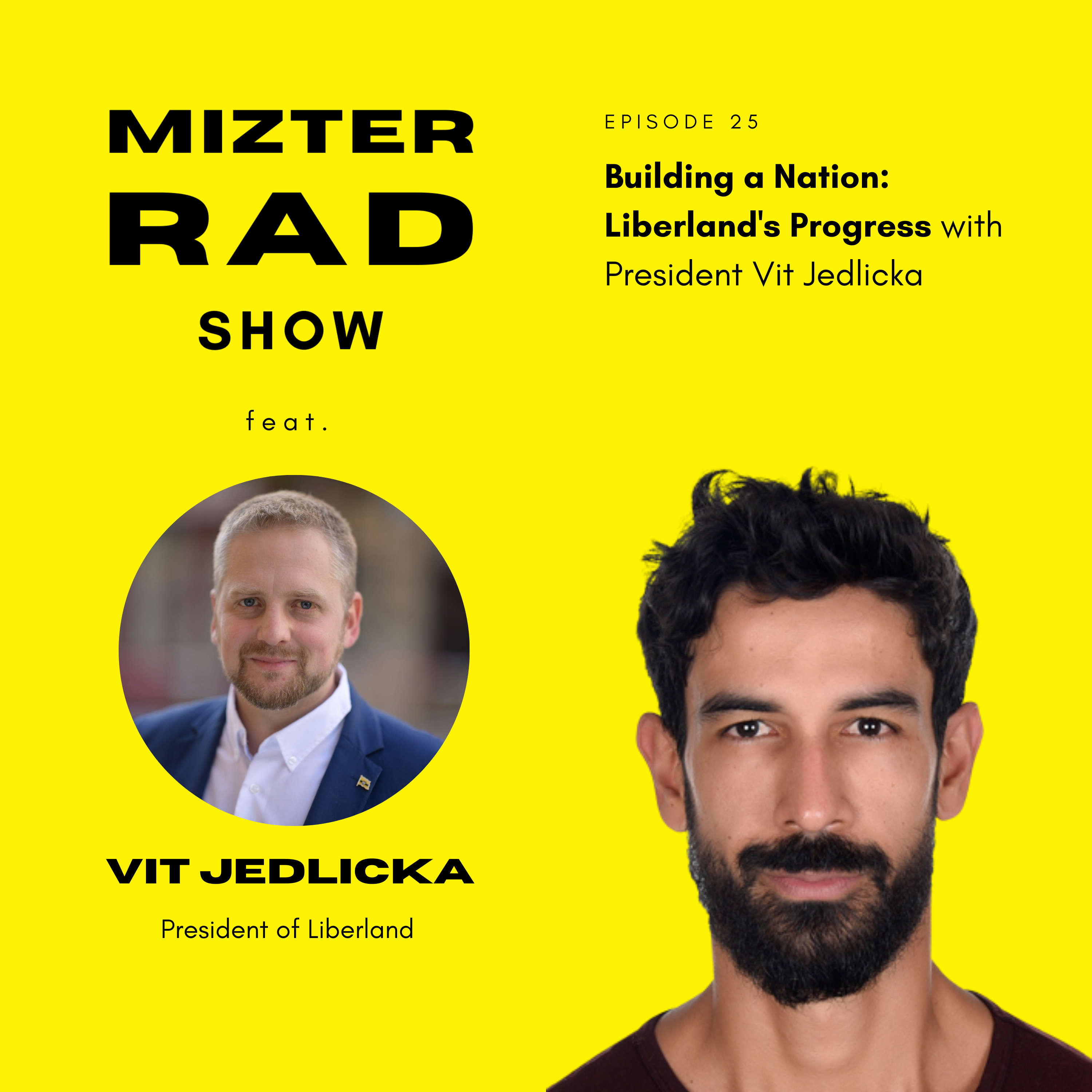 25. Building a Nation: Liberland's Progress with President Vit Jedlicka
