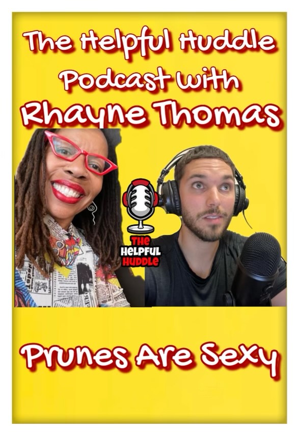 16. Interview with Rhayne Thomas - Prunes Are Sexy