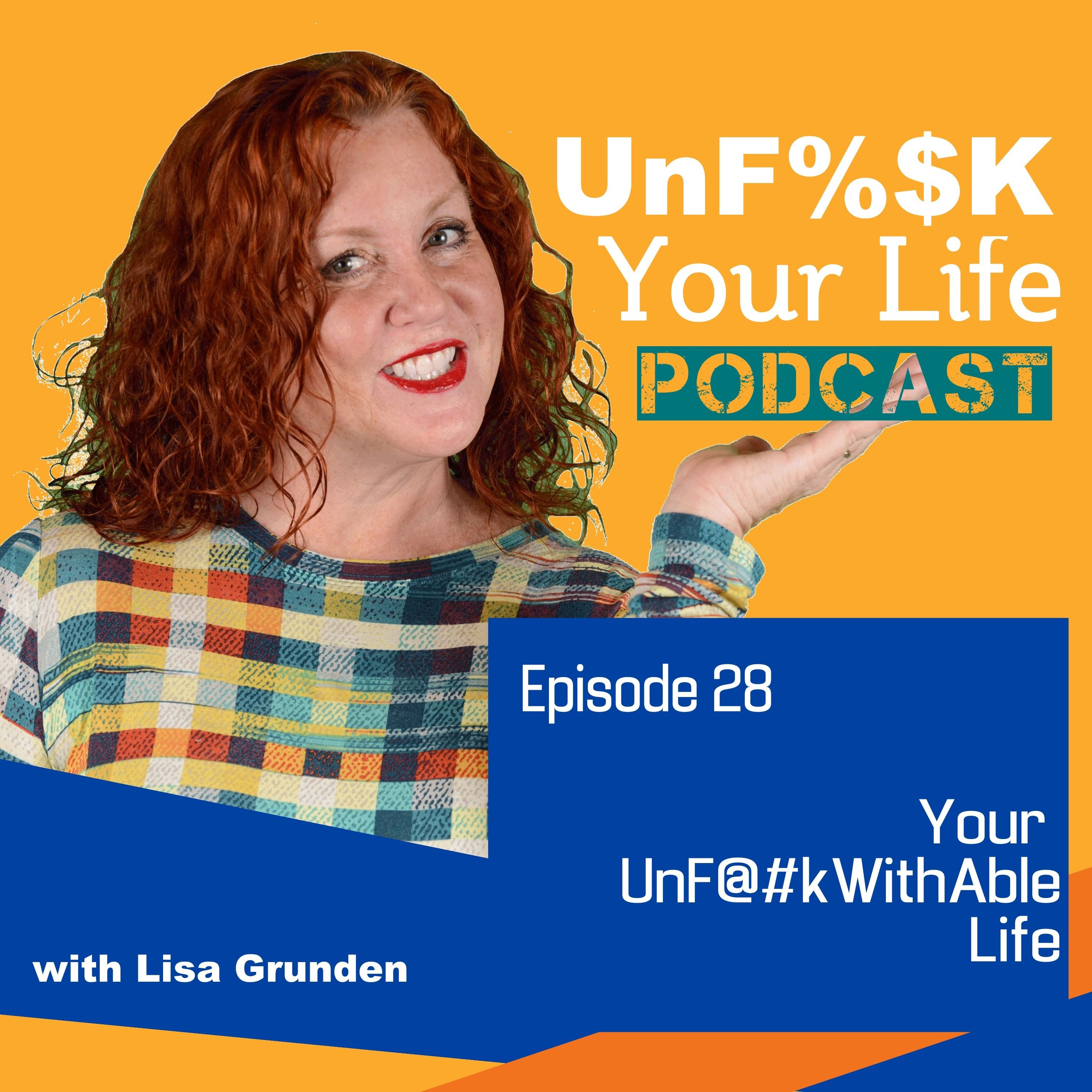 Ep. 28: Your UnF@#kWithAble Life - Have You Been Trapped as a People Pleaser